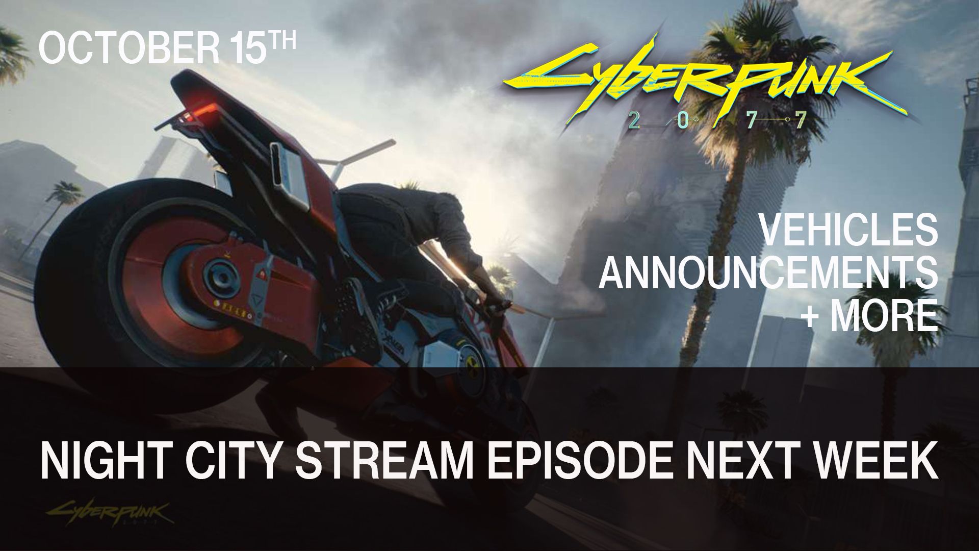 Cyberpunk 2077 Night City Stream Episode Next Week