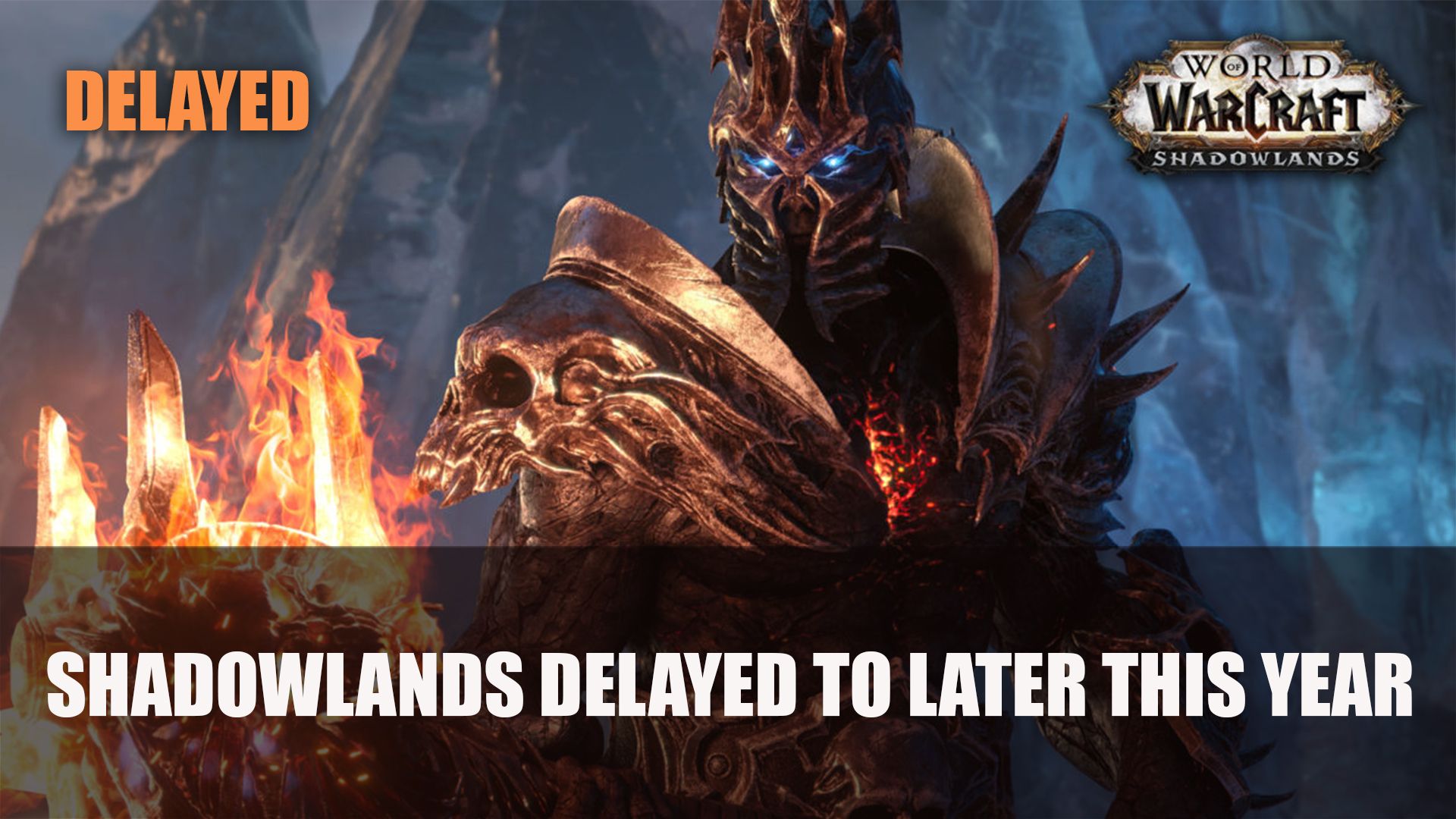 World of Warcraft Shadowlands Delayed