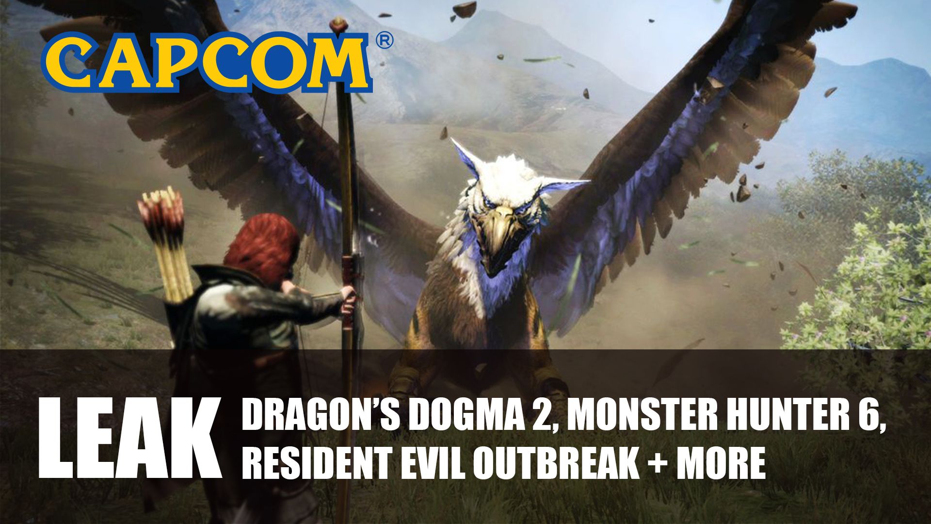 Capcom Leak Dragon&rsquo;s Dogma 2 and More