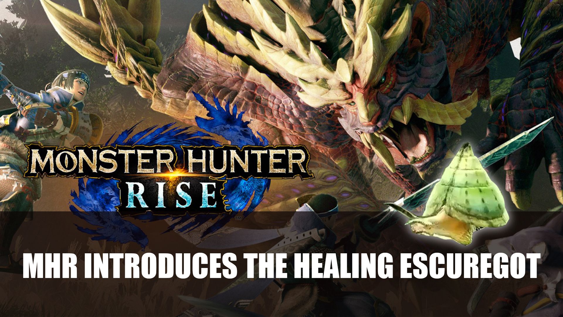MHR Introduces the Healing Escuregot