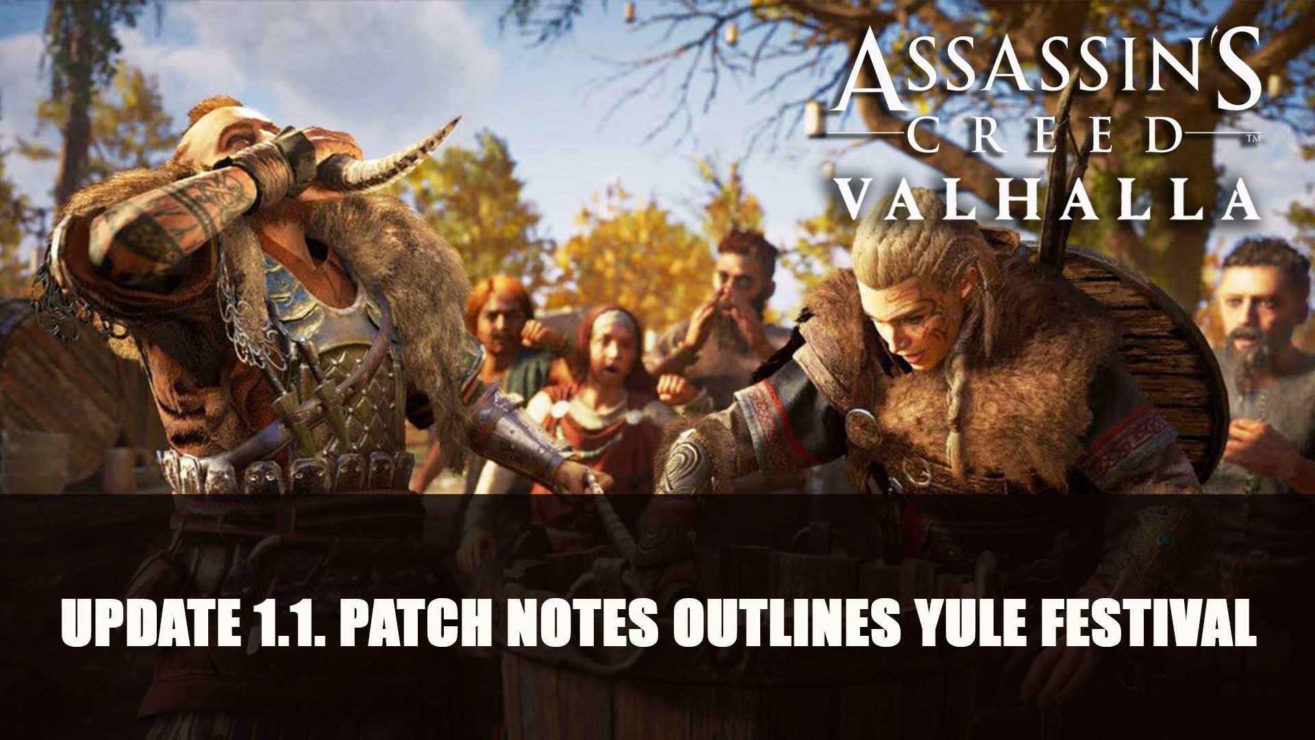 Assassin&rsquo;s Creed Valhalla update 1.1. Patch Notes outlines yule festival