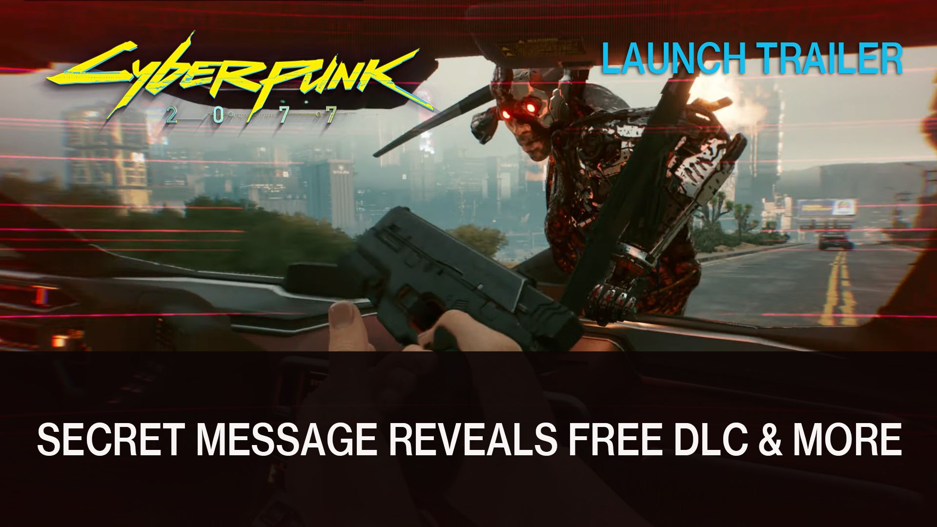 Cyberpunk 2077 Secret Launch Trailer Message