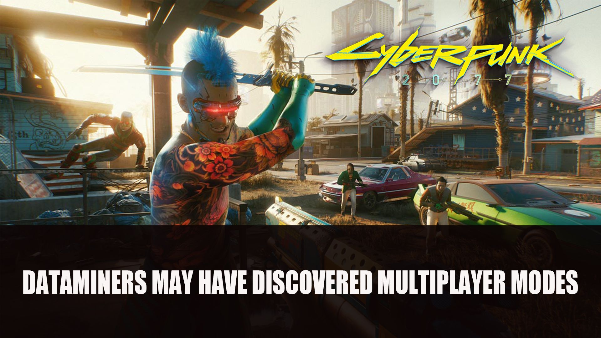 Cyberpunk 2077 dataminers may have discovered multiplayer modes