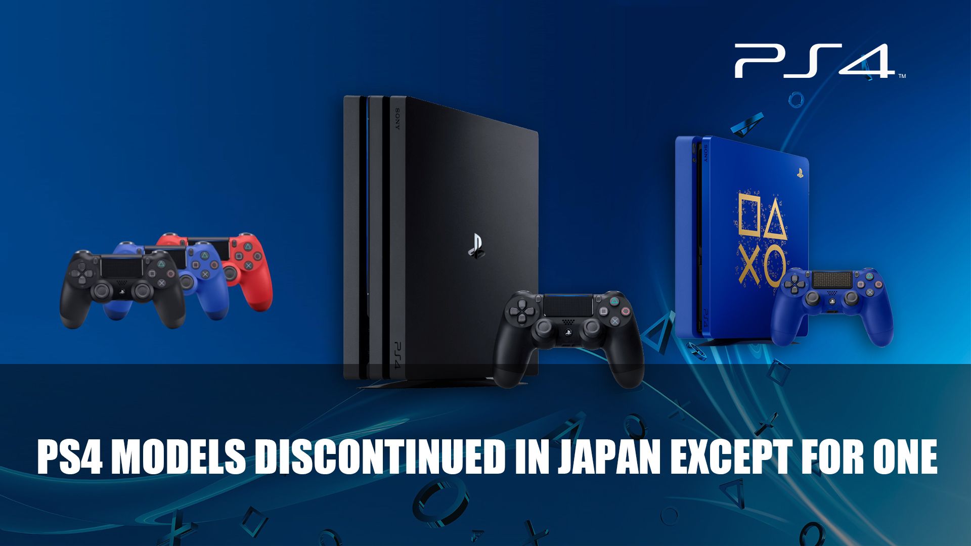 PS4 Models Discontinued in Japan Except One