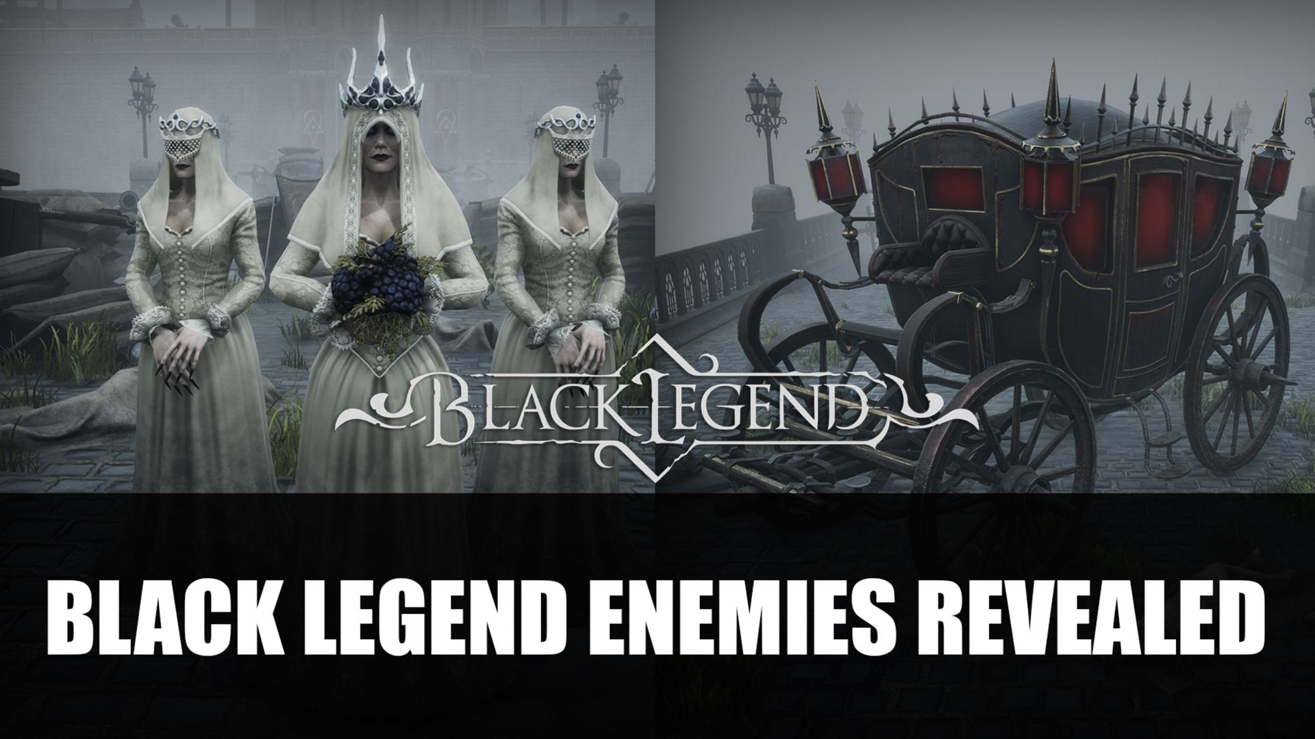 Black Legend Enemies Revealed