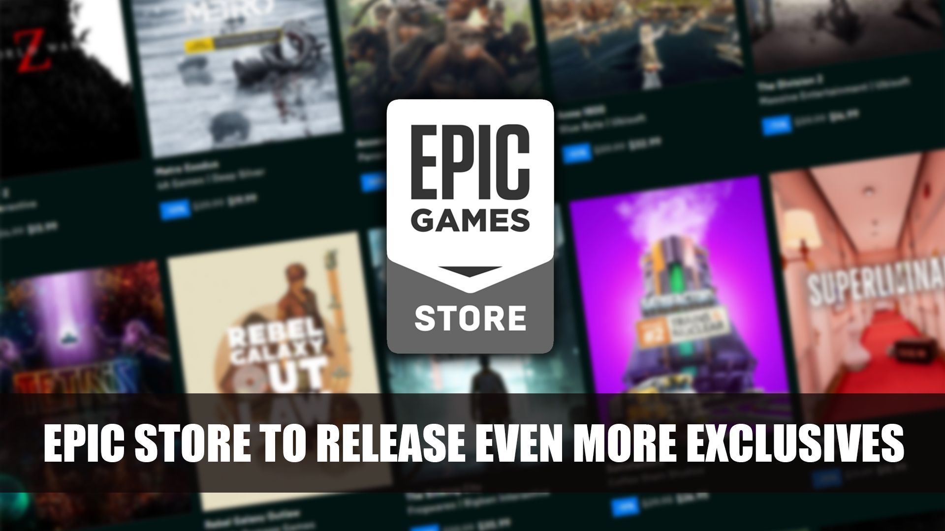 Epic Store To Release Even More Exclusives