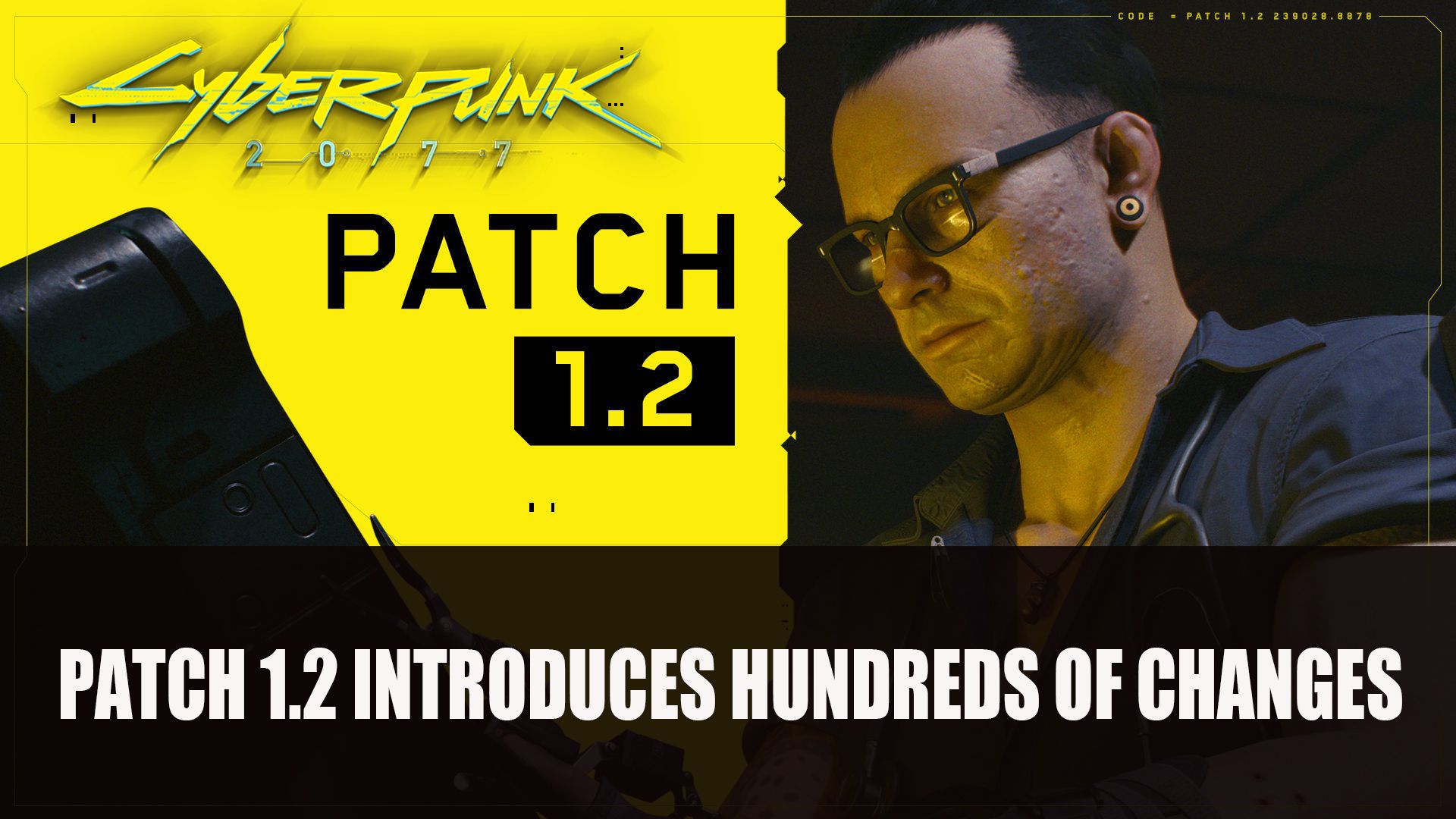 Cyberpunk 2077 Patch 1.2 Introduces Hundreds of Changes