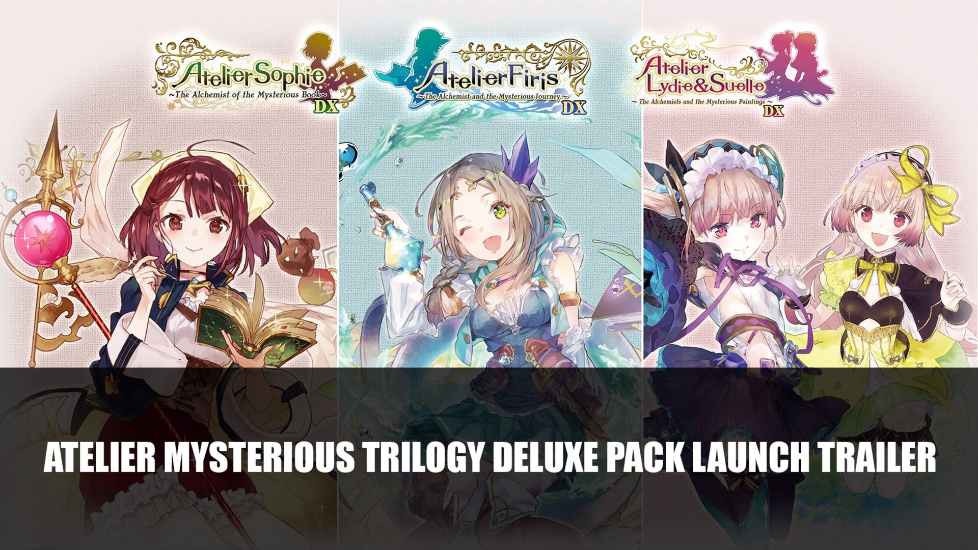 Atelier Mysterious Trilogy Deluxe Pack Launch Trailer