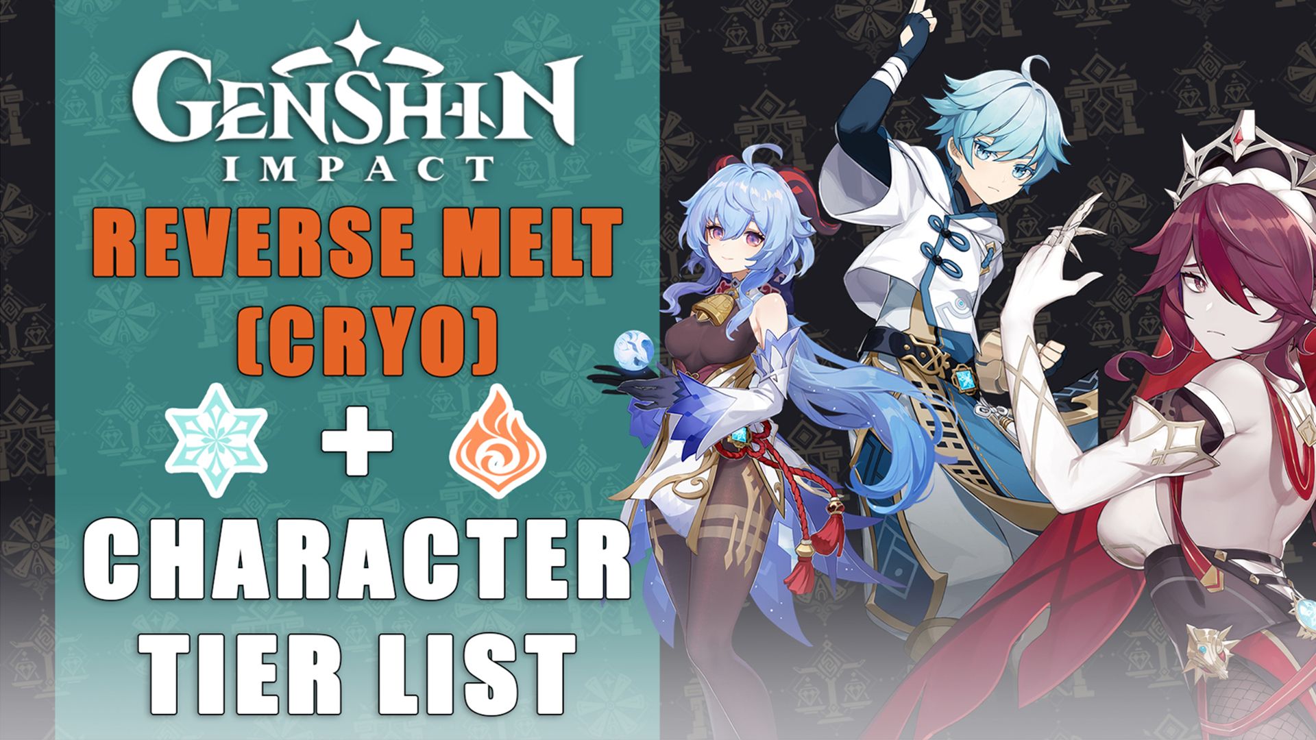 Genshin Impact Character Tier List Reverse Melt (Cryo)