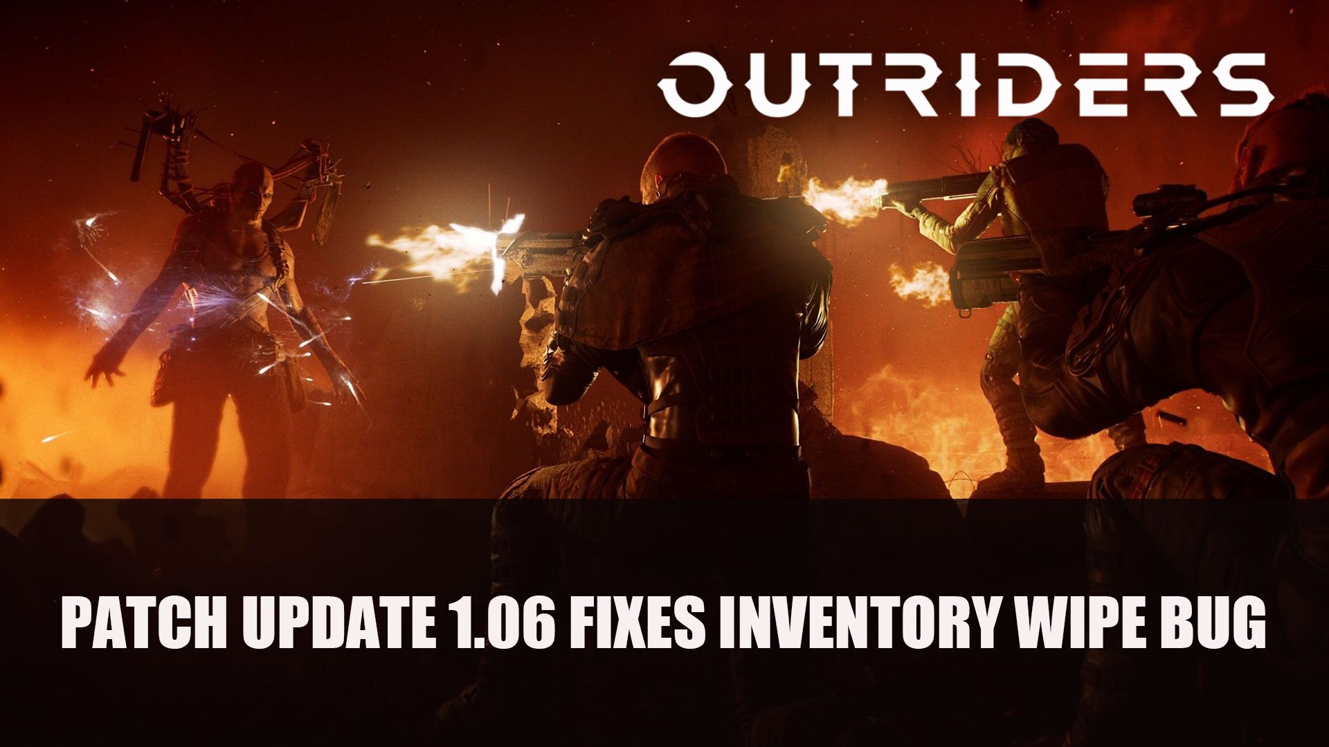 Outriders Outriders patch Update 1.06 Fixes Inventory Wipe Bug