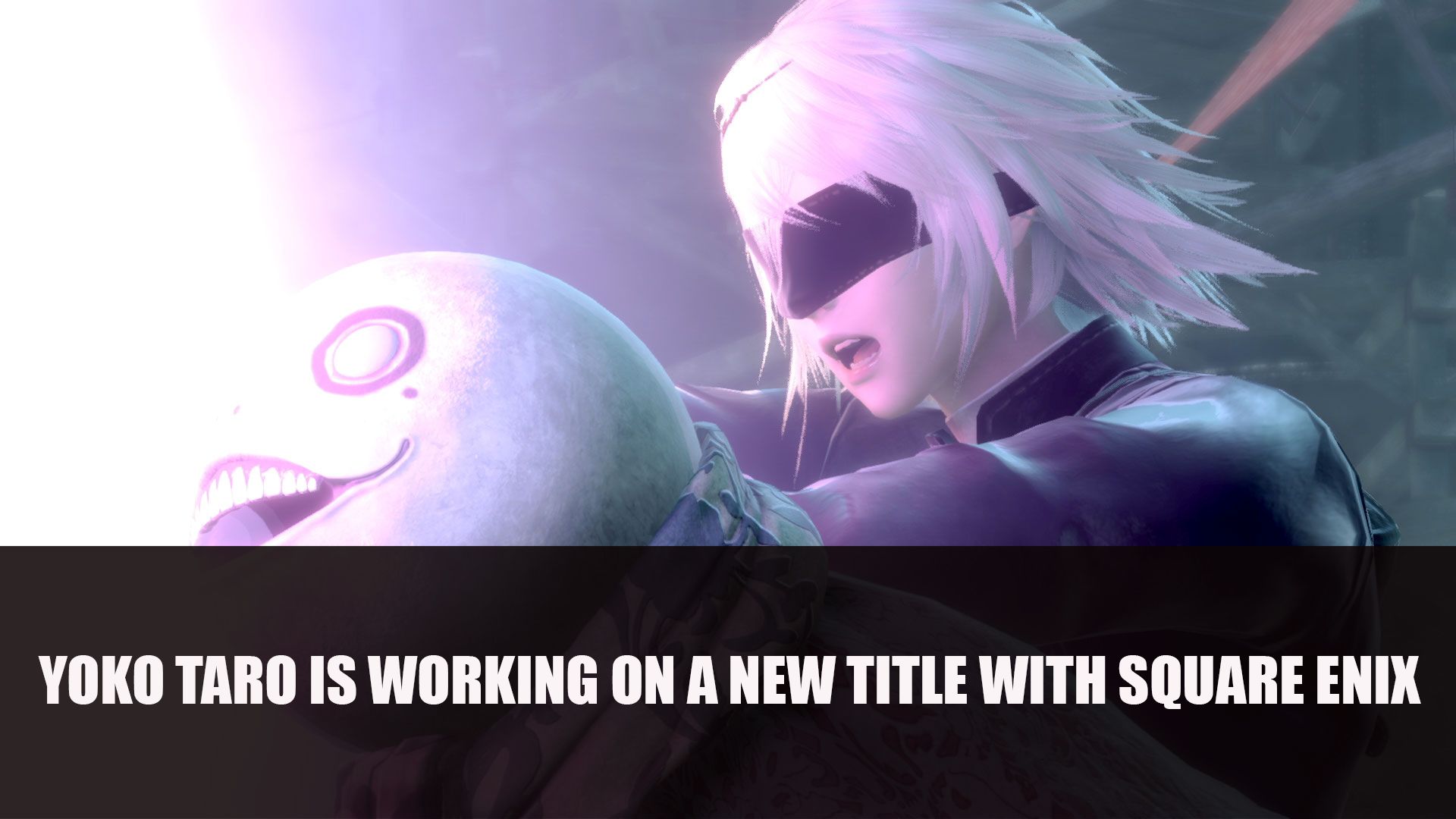 Yoko Taro is Working on a New title with square enix