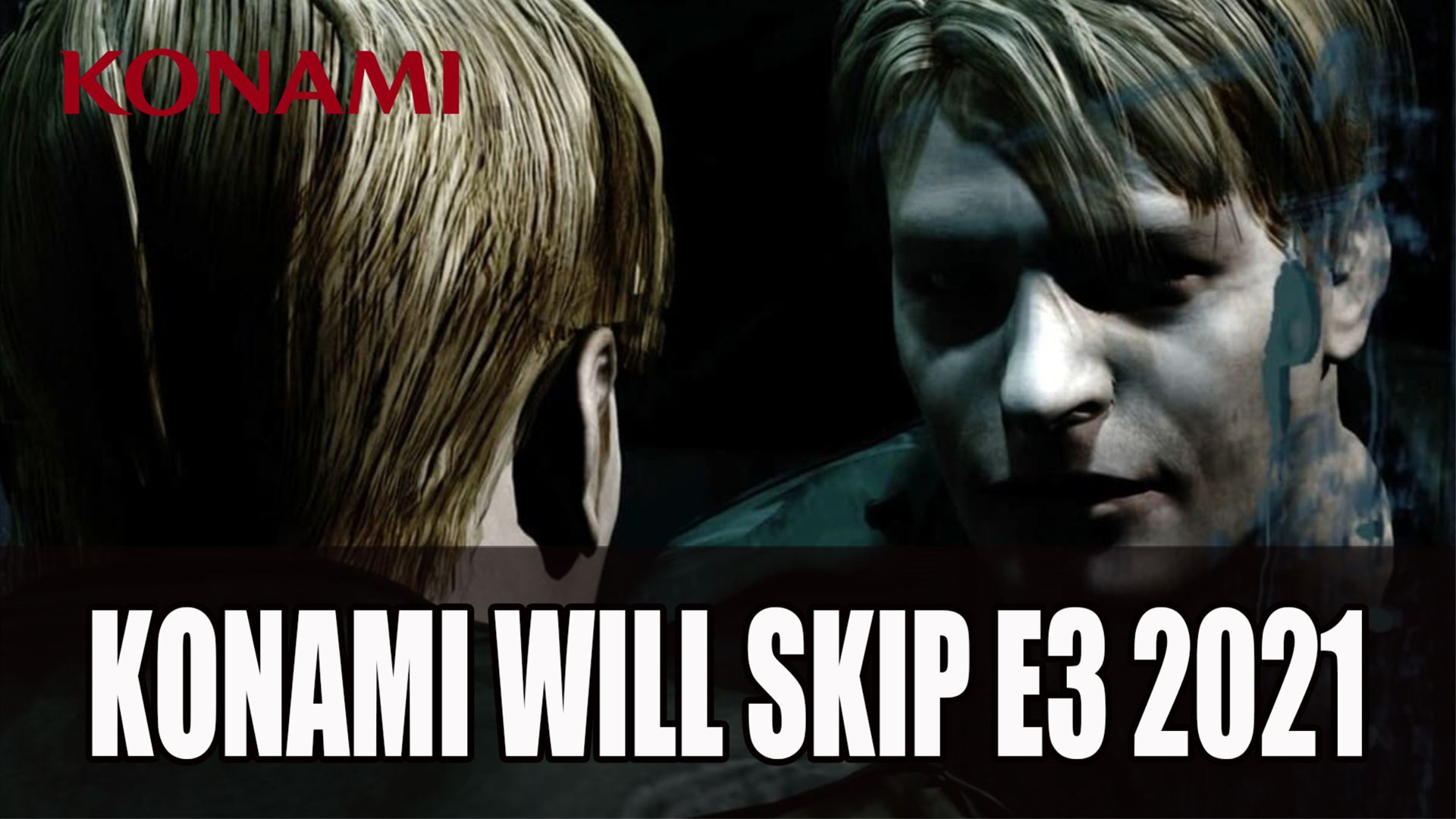Konami Will Skip E3 2021