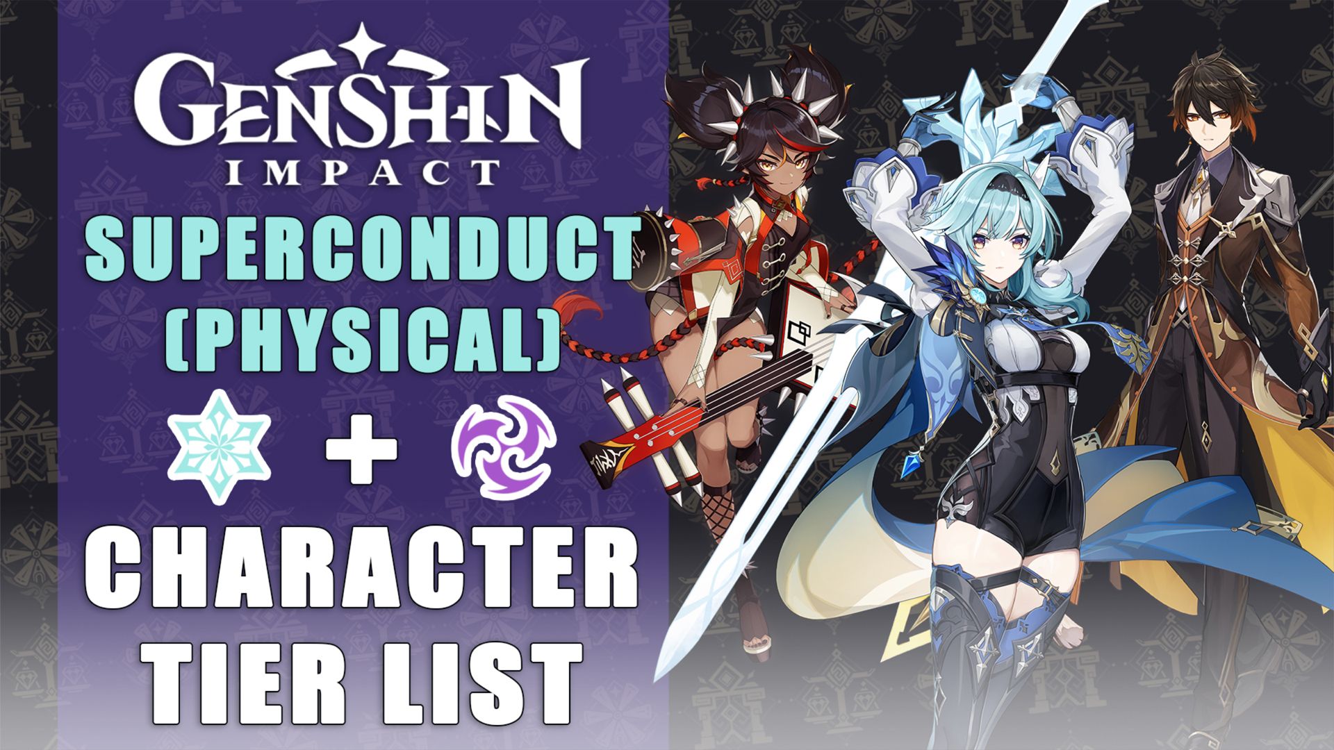 Genshin Impact Character Tier List Superconduct (Physical) TN