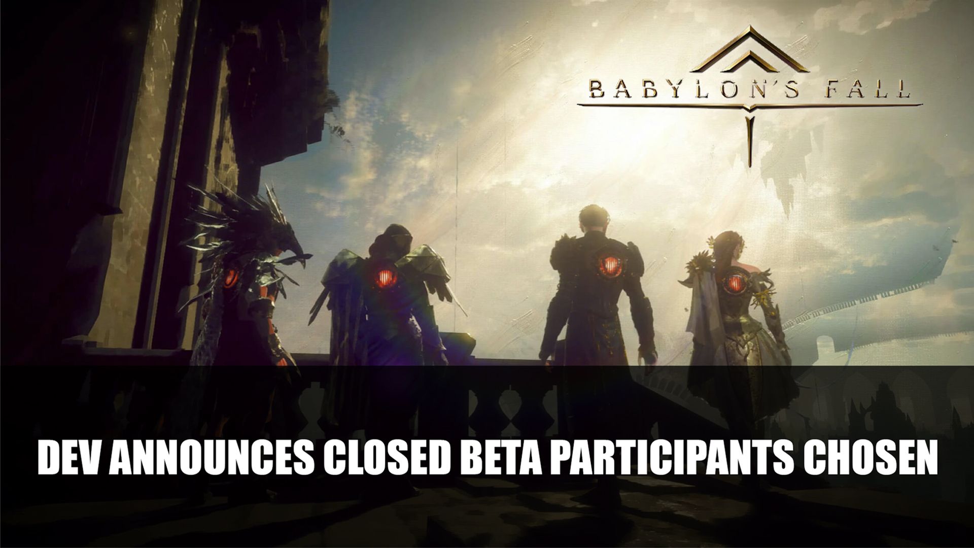 Babylon&rsquo;s Fall Dev Announces Closed Beta Participants Chosen