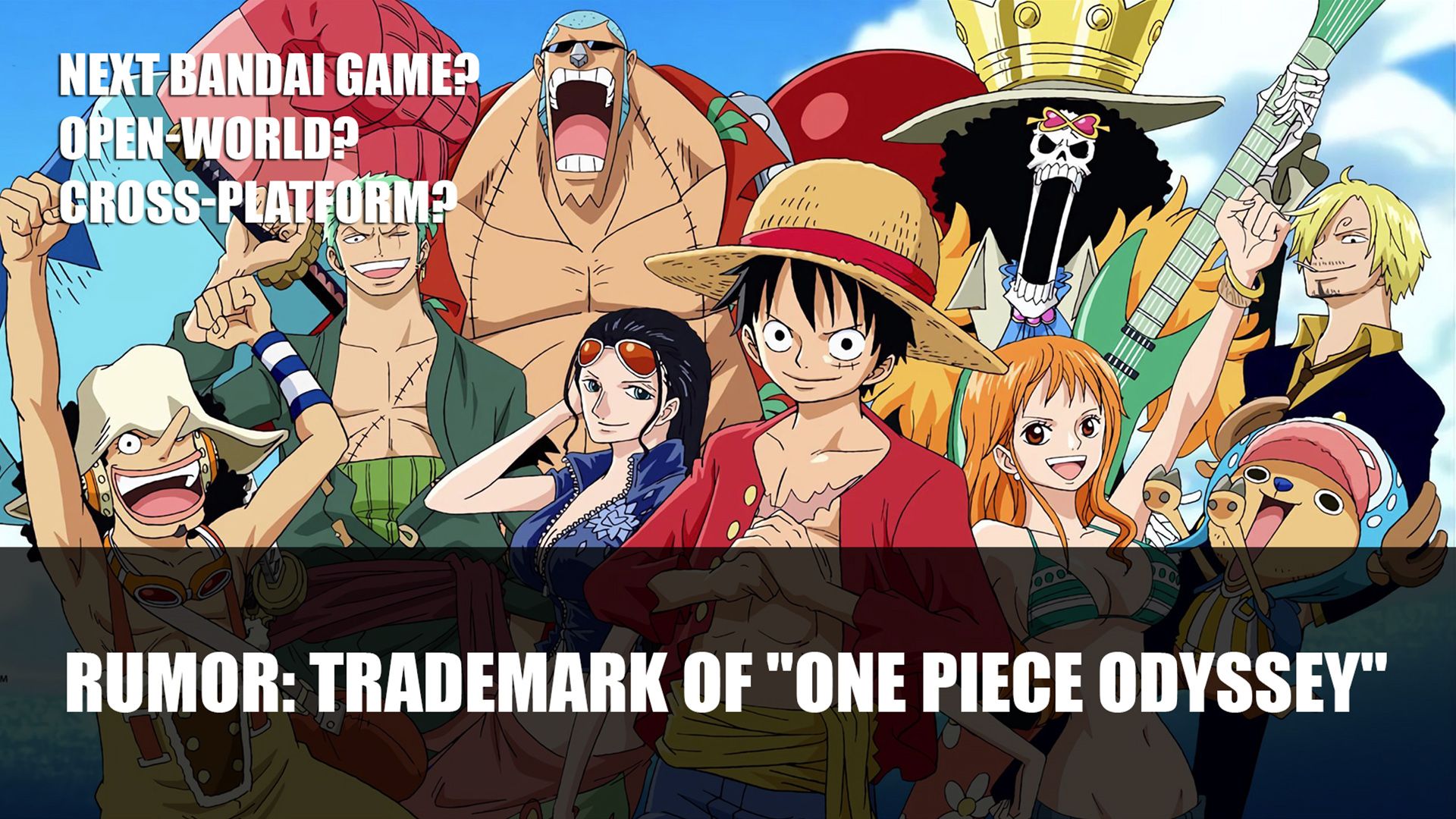 Rumor Trademark of One Piece Odyssey Next Bandai Game