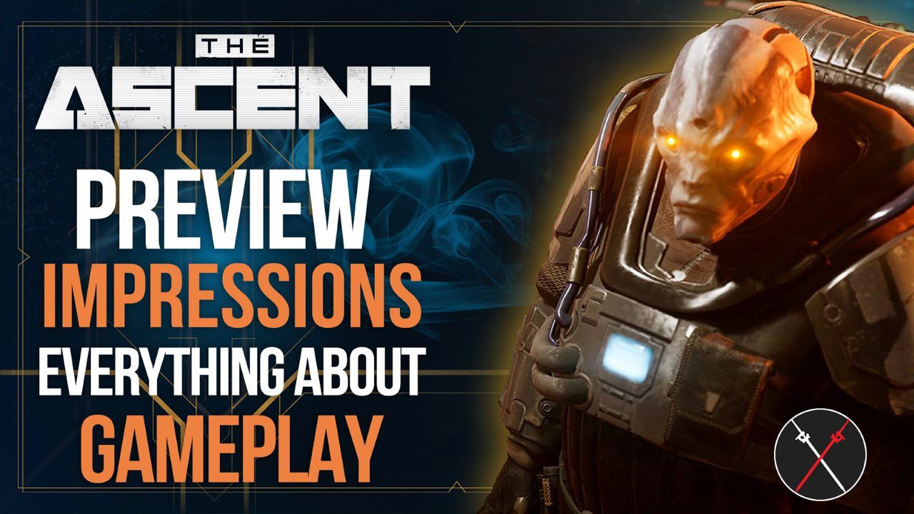 the ascent preview gameplay impressions everything we know