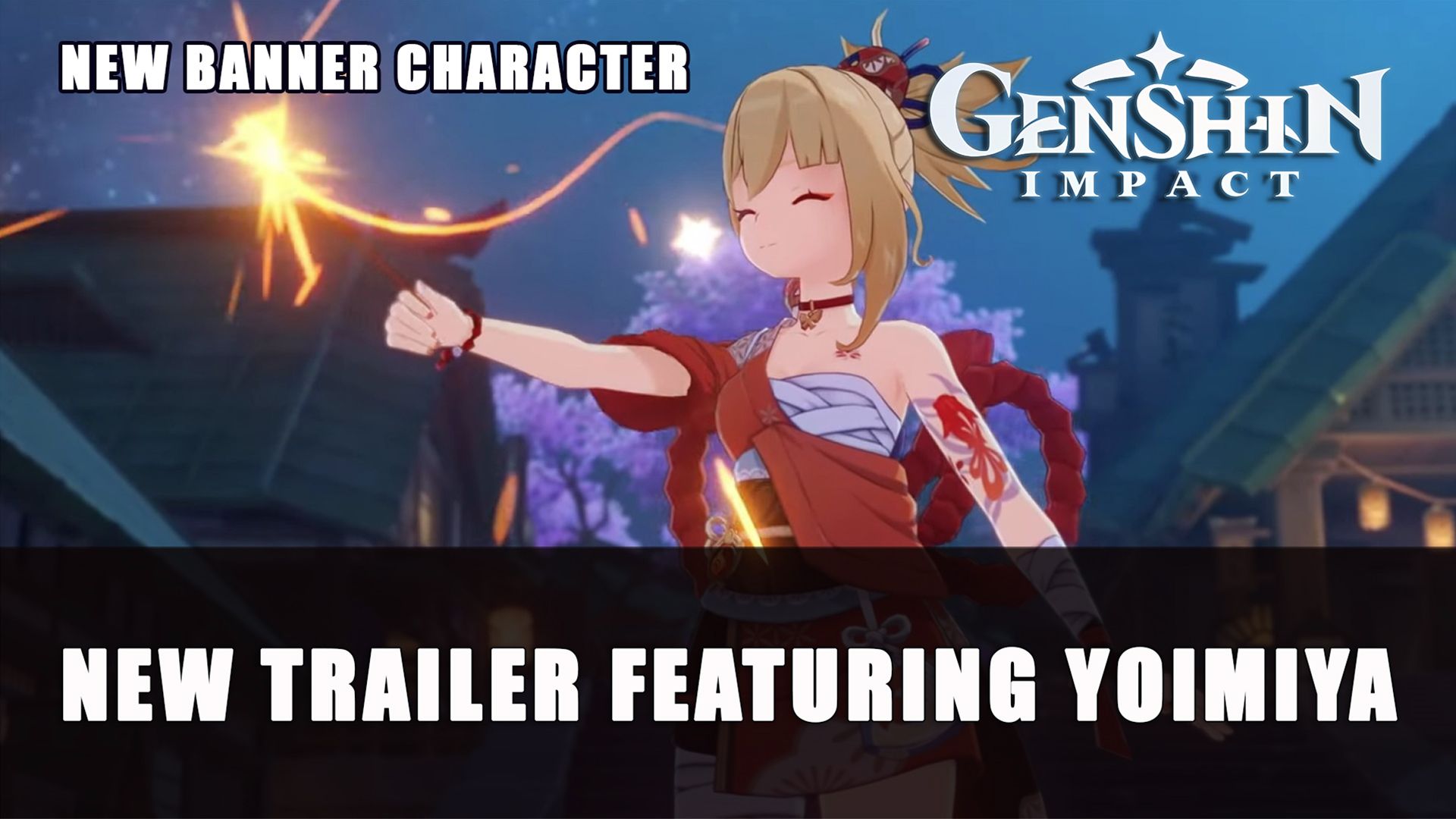 Genshin Impact New Trailer Featuring Yoimiya