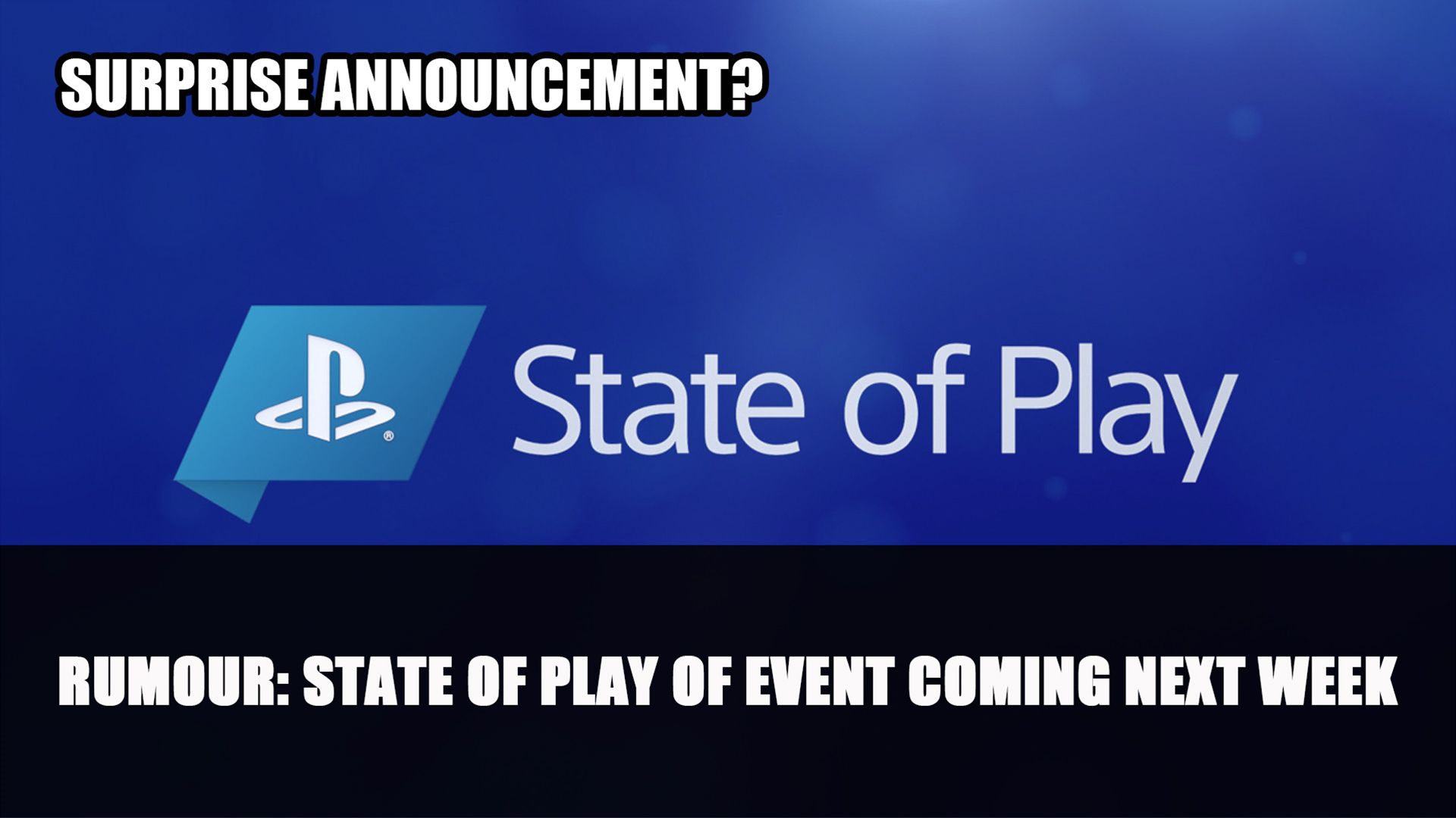 Rumour Playstation State of Play of Event Coming Next Week