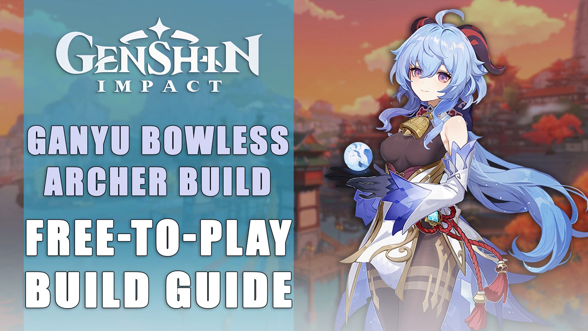 Genshin Impact Ganyu Bowless Archer Build Guide Abyss Ready