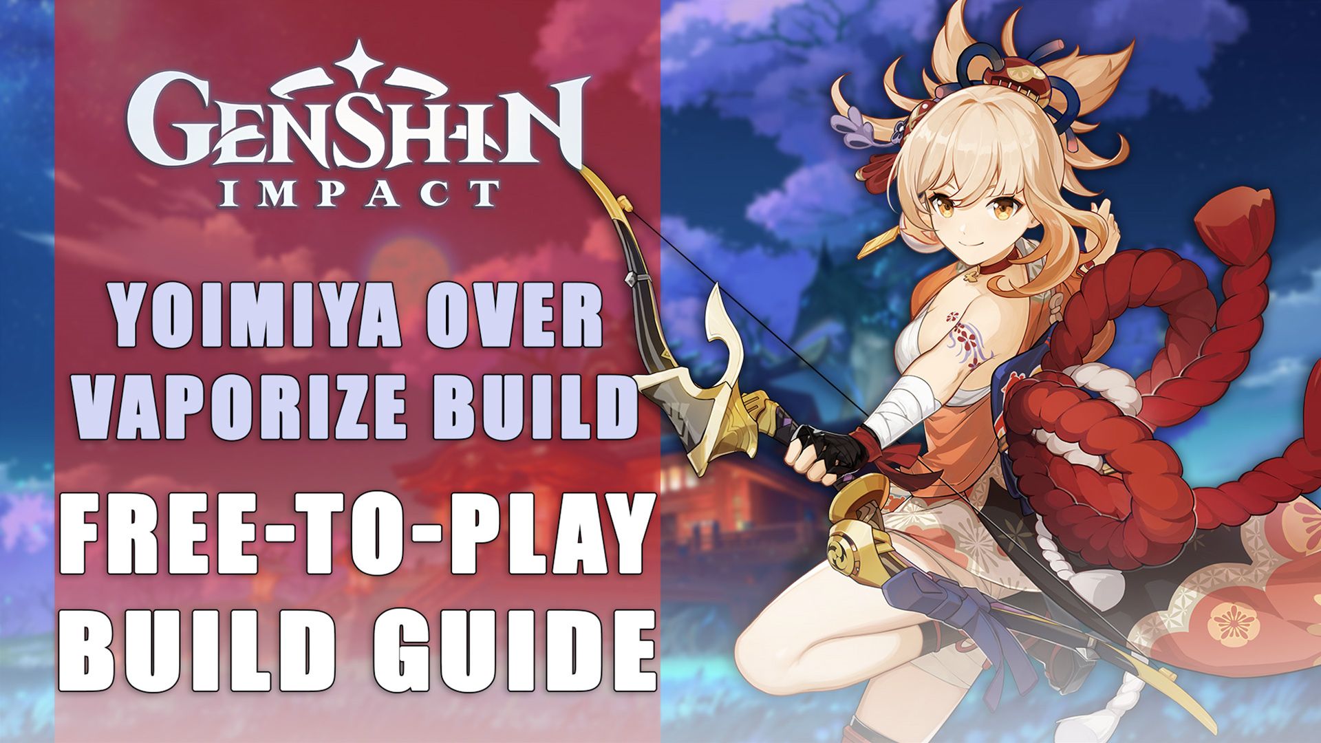 Genshin Impact Yoimiya Over Vaporize Build Guide Abyss Ready