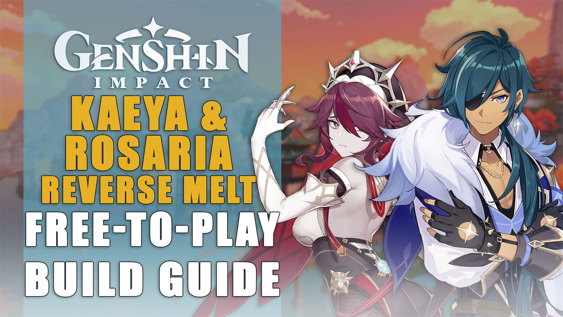 Genshin Impact Kaeya and Rosaria Reverse Melt Build Guide