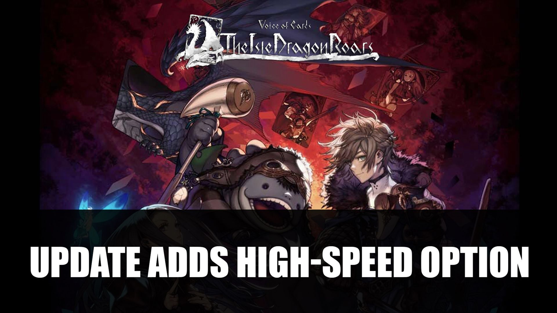 Voice of Cards The Isle Dragon Roars Update Adds High Speed Option