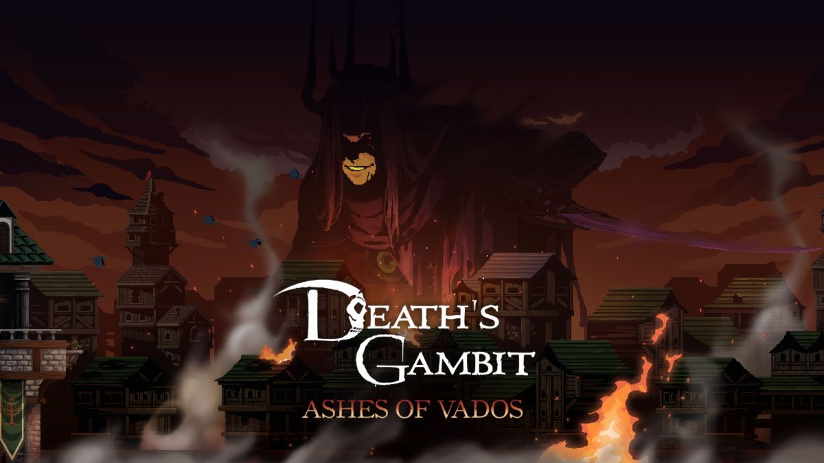 Death&rsquo;s Gambit DLC Ashes of Vados on PC February; Afterlife Physical Edition Now on Switch &amp; Digital Releasing this Spring on Xbox