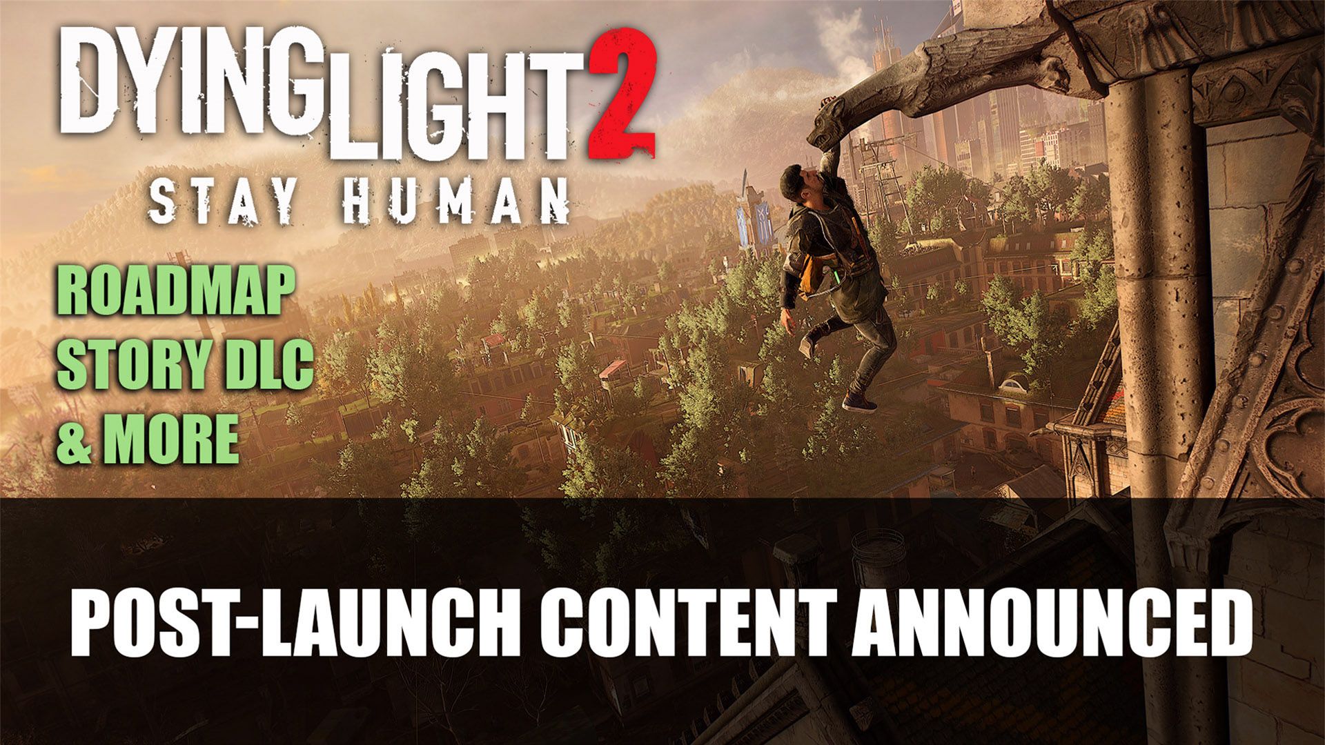 Dying Light 2 Post Launch Content Announced