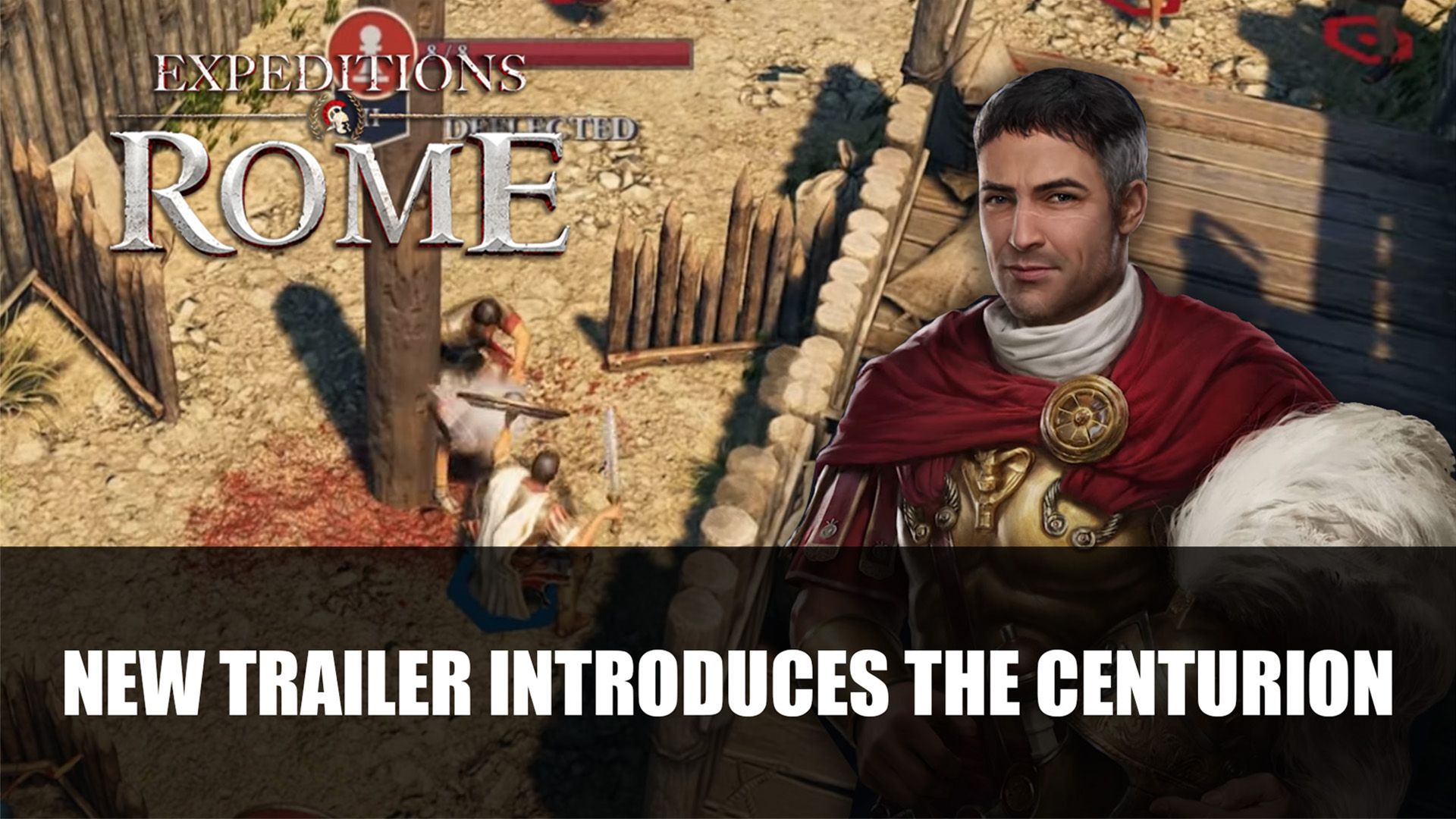 Expeditions Rome New Trailer Introduces The Centurion