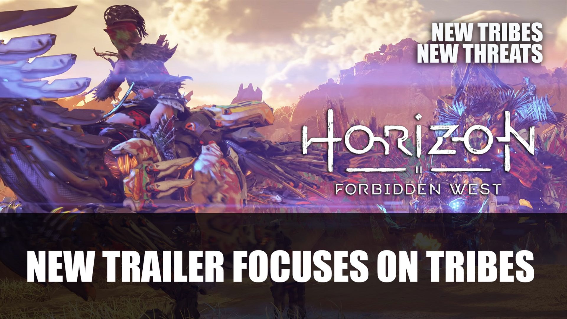 Horizon Forbidden West New Trailer Focuses on Tribes