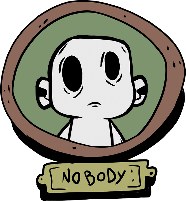 You are Nobody