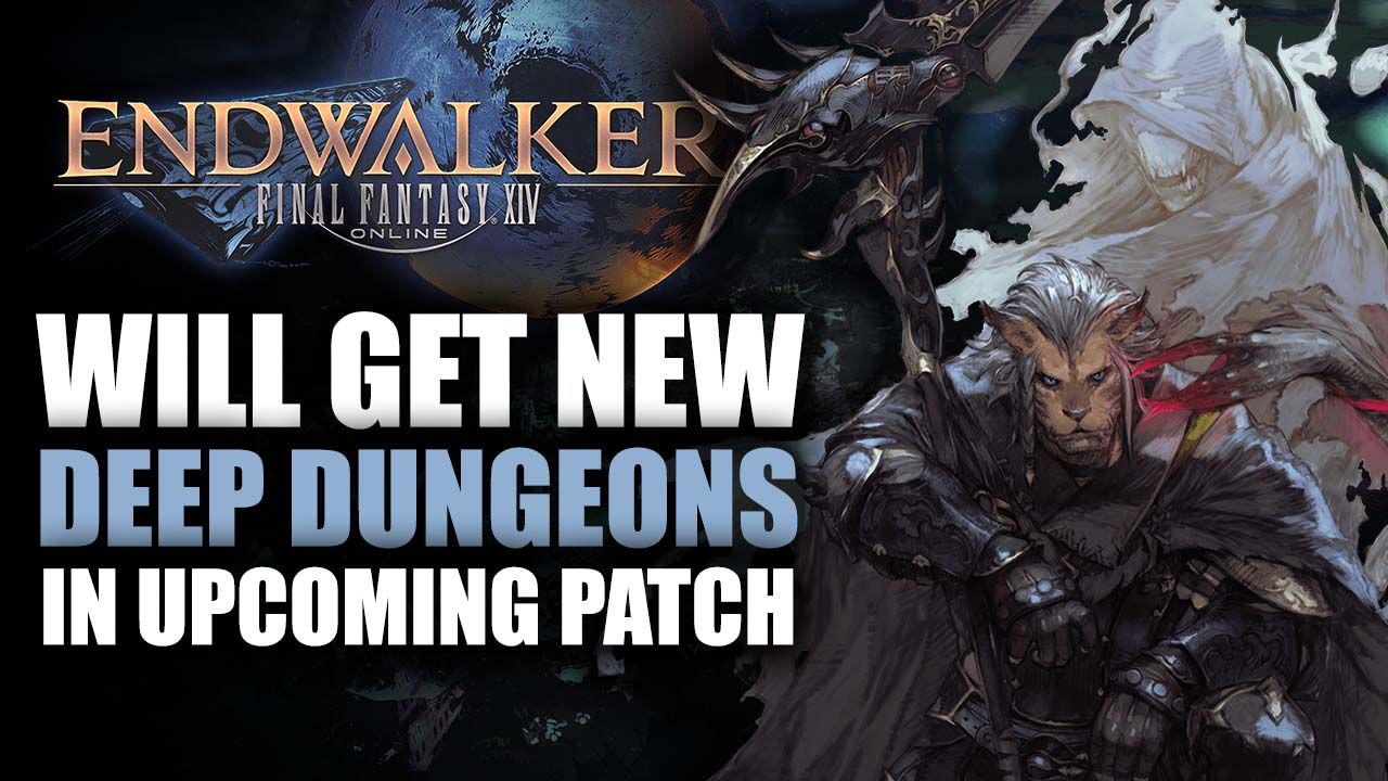Final Fantasy XIV - New Deep Dungeons