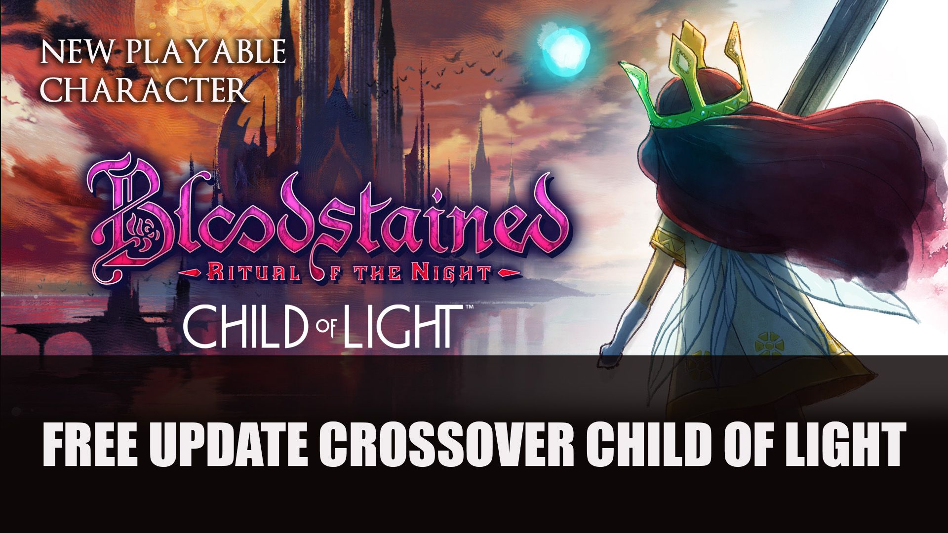 Bloodstained Ritural of the Night Crossover Child of Light Free Update