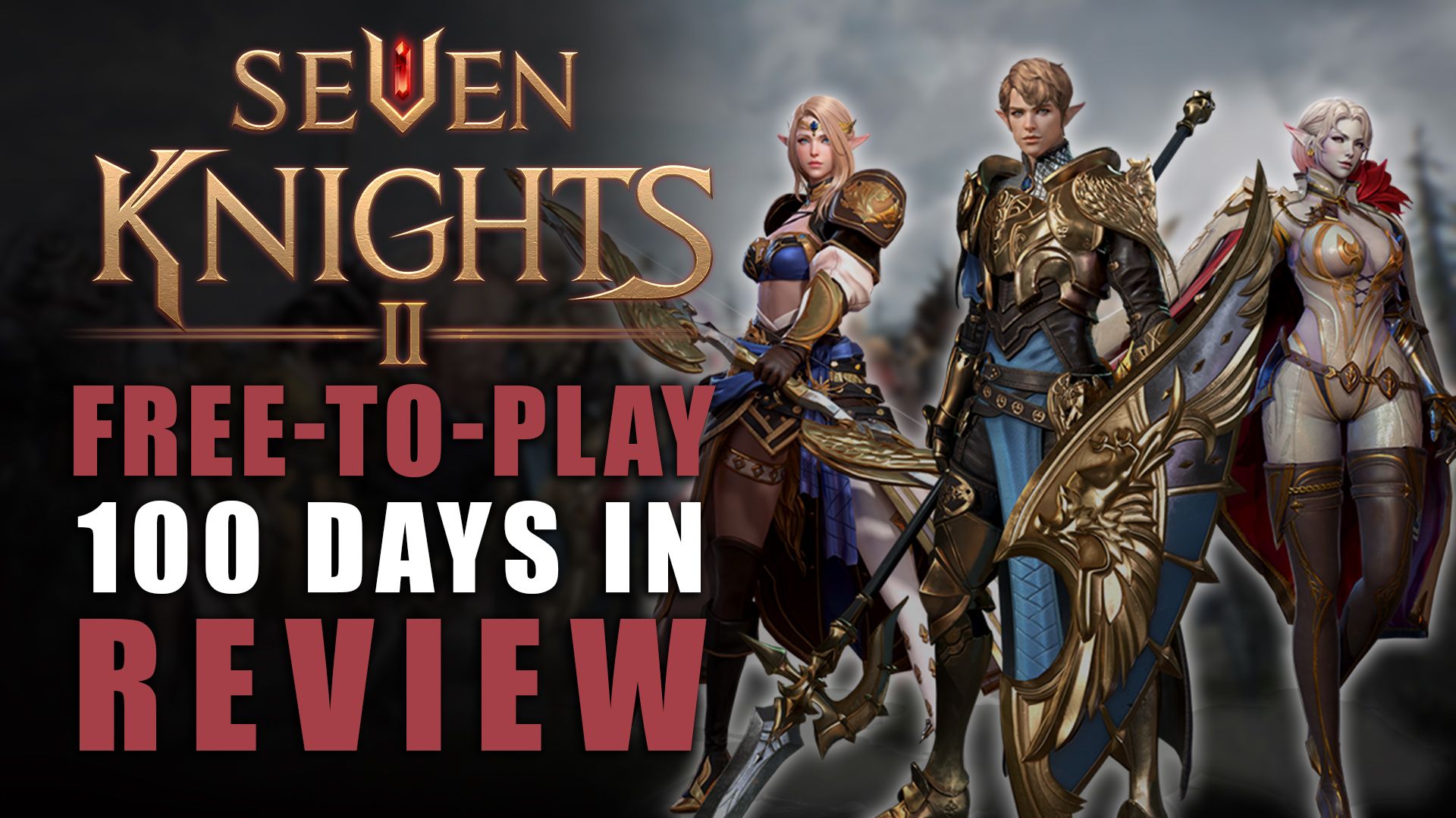 Seven Knights 2 Free to Play 100 Days In Review