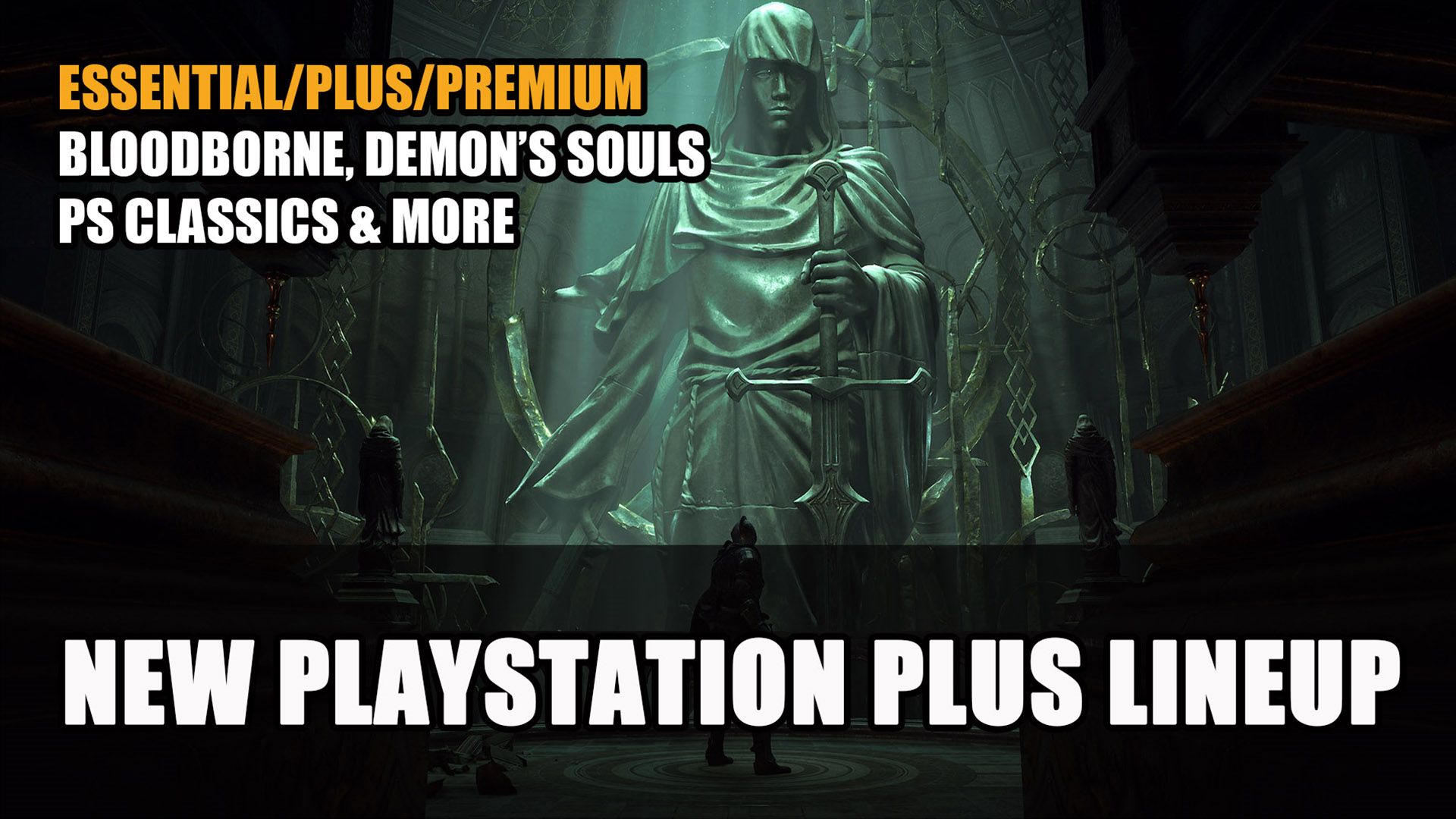 New Playstation Plus Lineup Demons Souls Bloodborne &amp; More