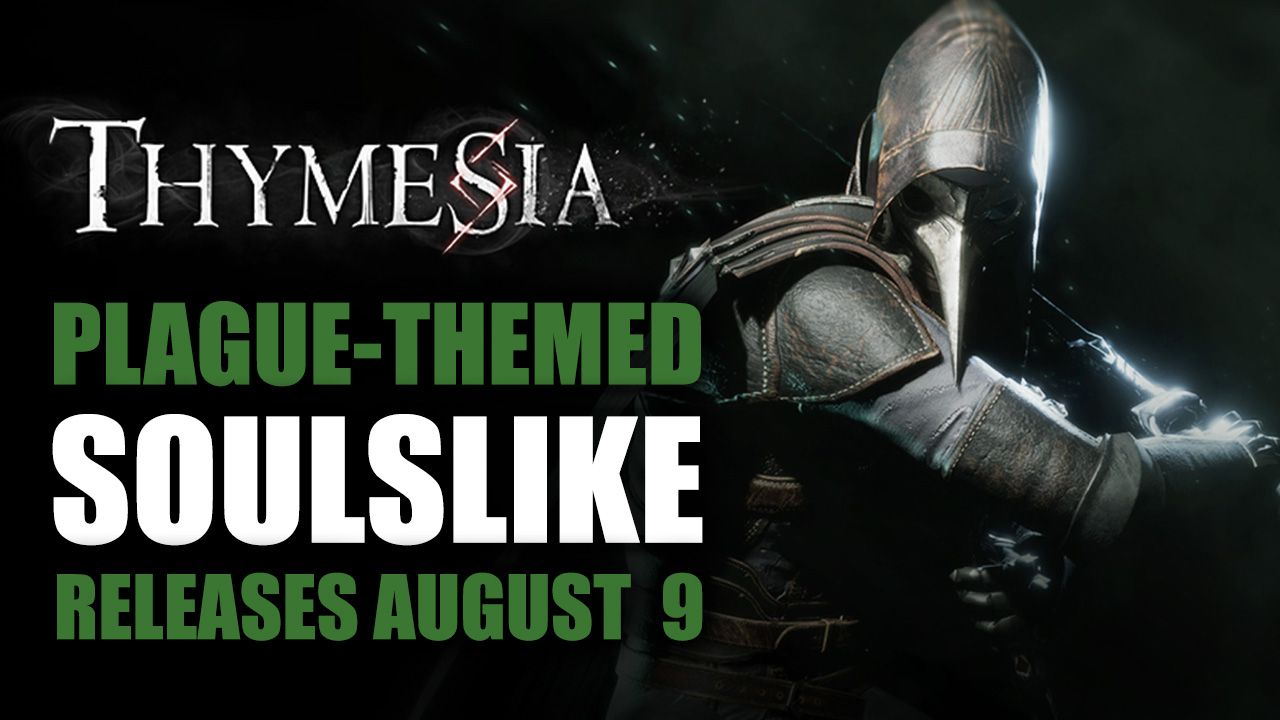 Thymesia Releases August 9