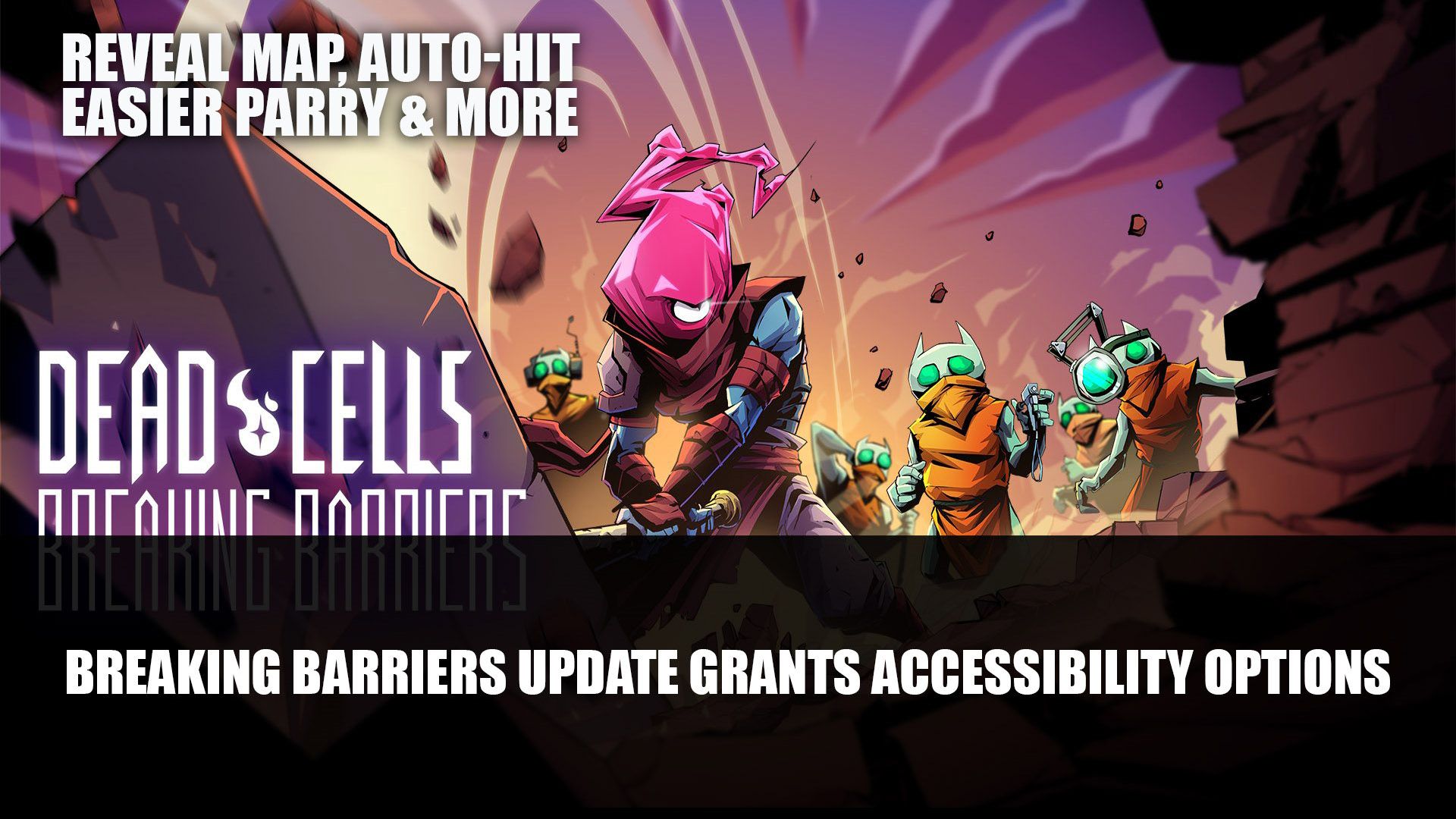 Dead Cells Breaking Barriers Update Grants Accessibility Options