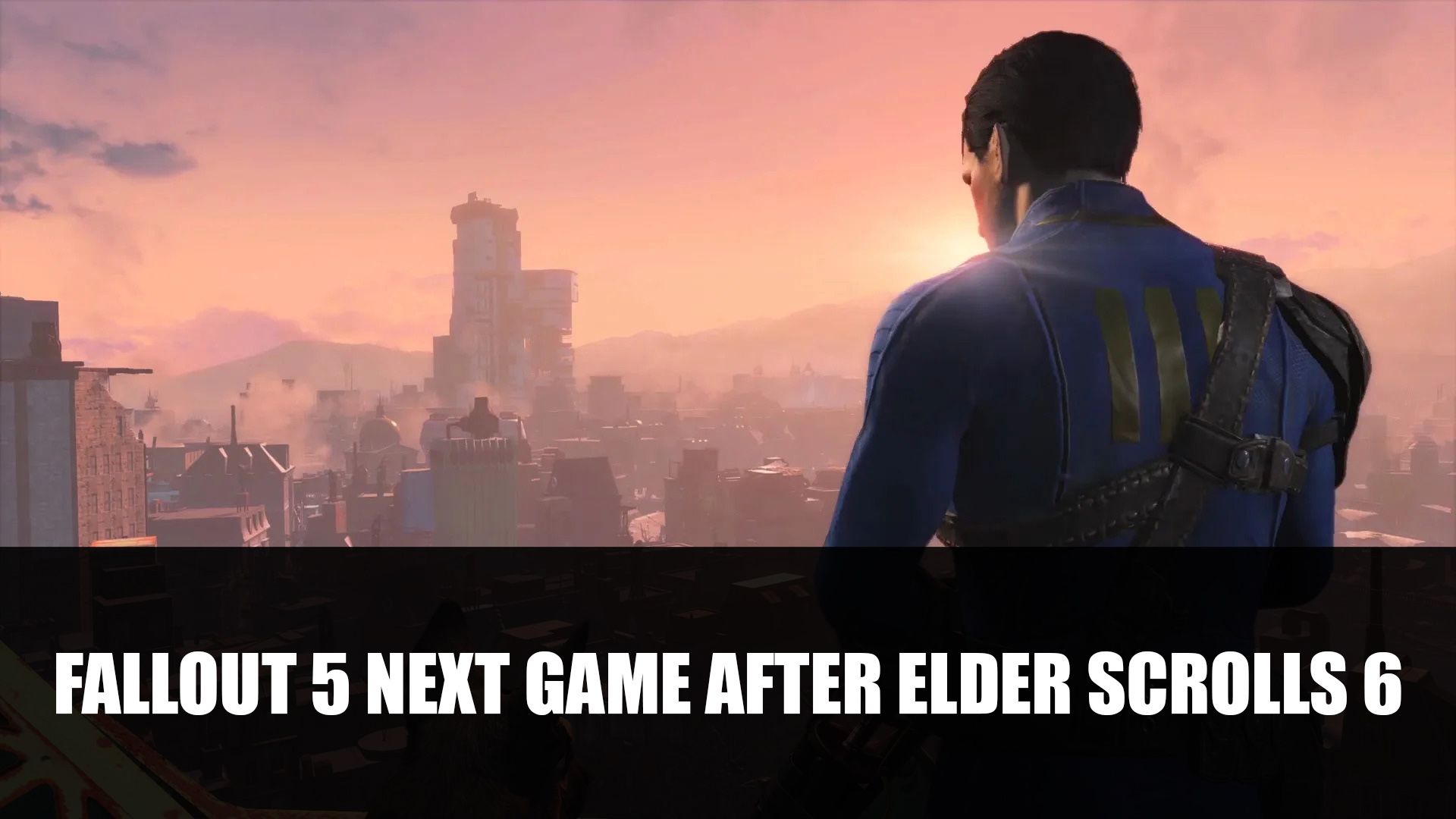 Fallout 5 Next Game After Elder Scrolls 6