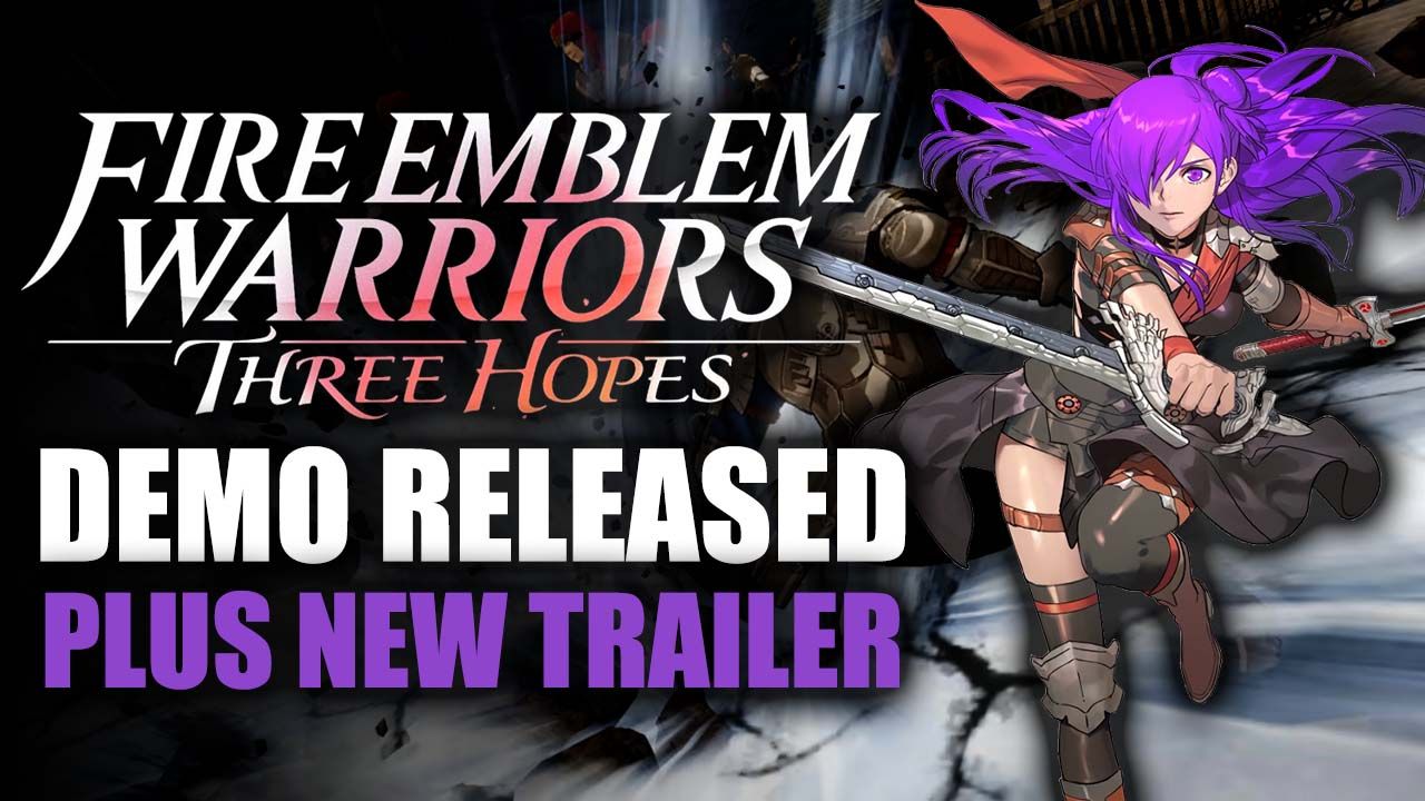 Fire Emblem Warriors New Demo and Trailer Released