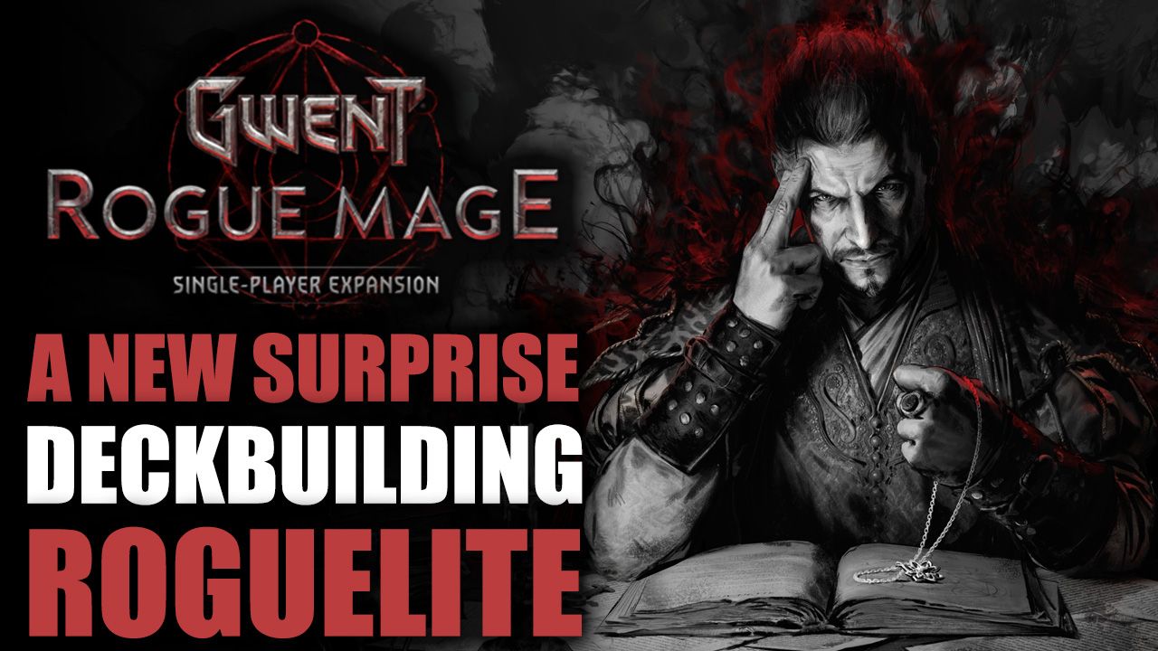 Gwent: Rogue Mage - A New Surprise Deckbuilding Roguelite from CDRProjekt Red