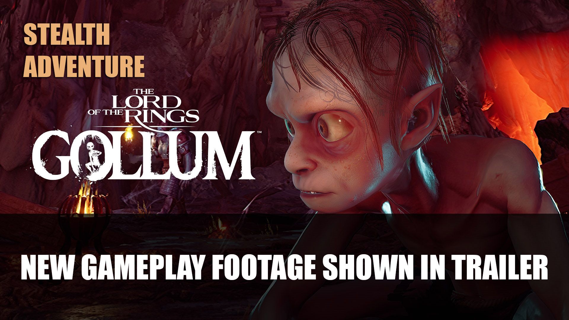 The Lost of the Rings Gollum New Gameplay Footage Shown in Trailer
