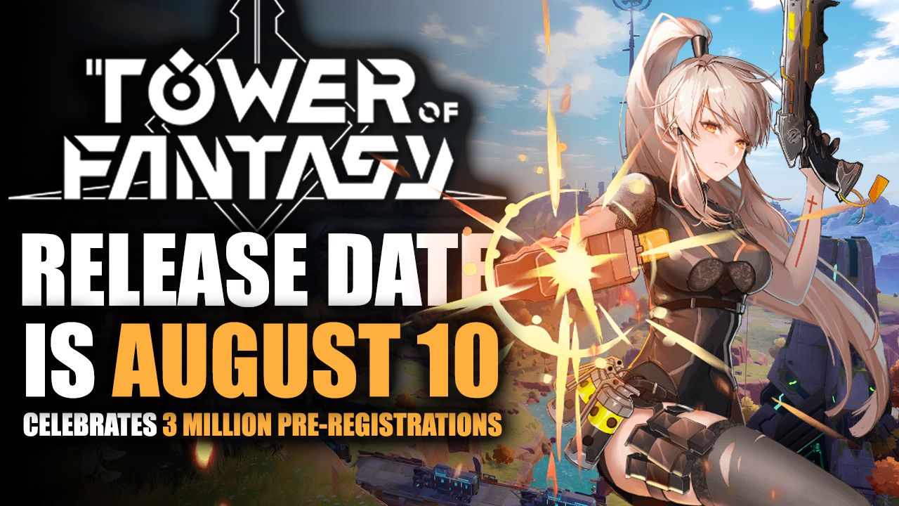 Tower of Fantasy Global Release Date on August 10