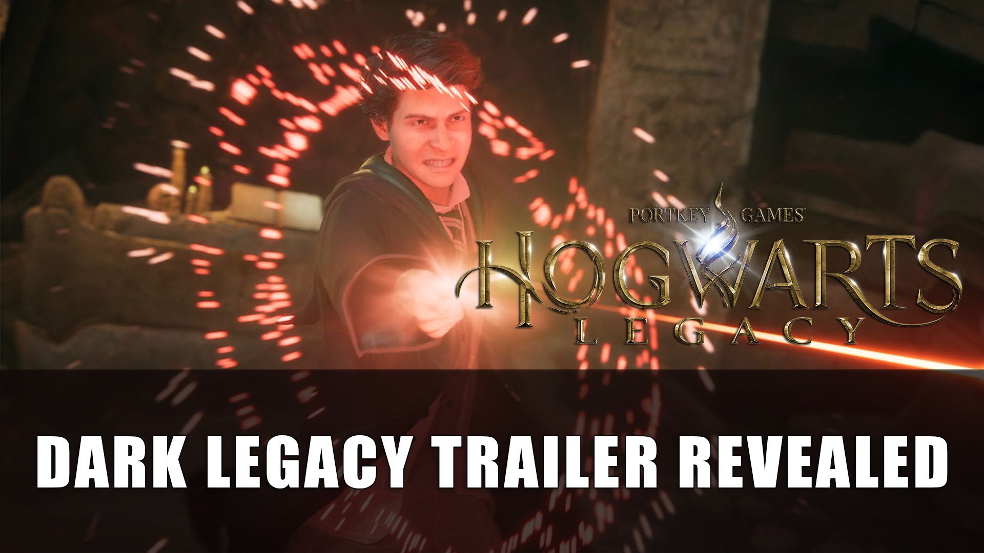 Hogwarts Legacy Dark Legacy Trailer Revealed