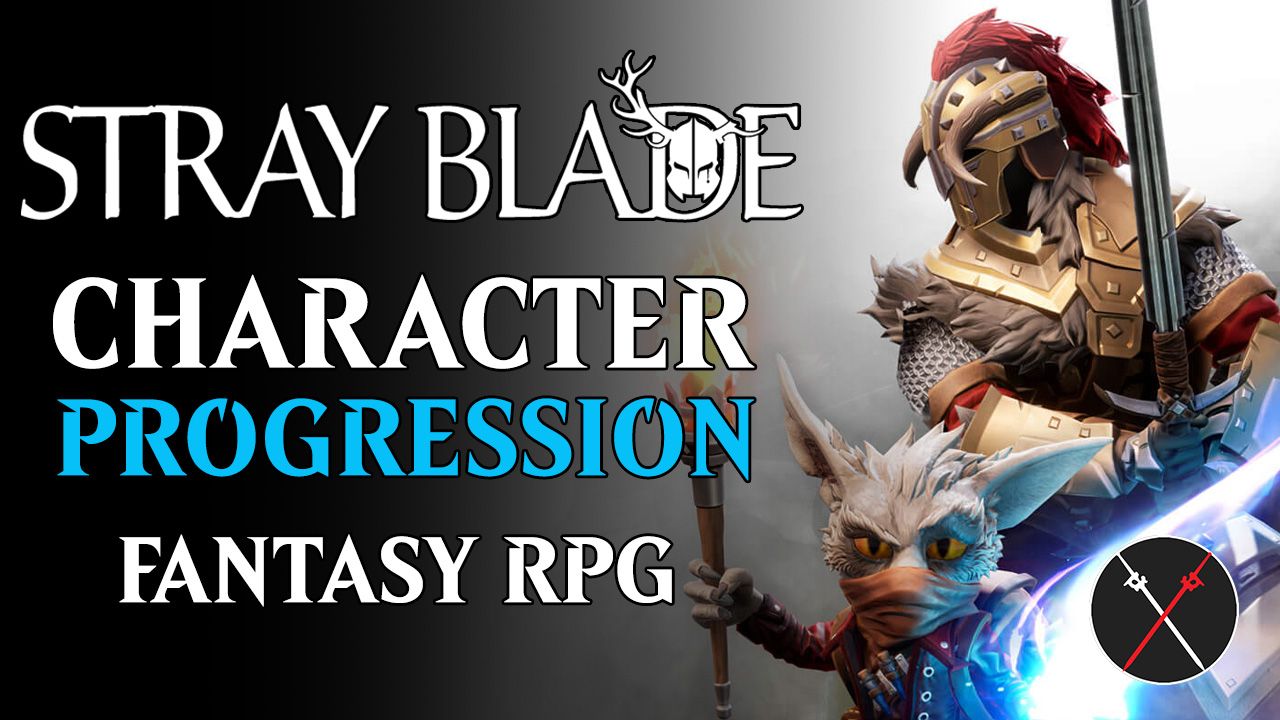 Stray Blade Character Progression Details