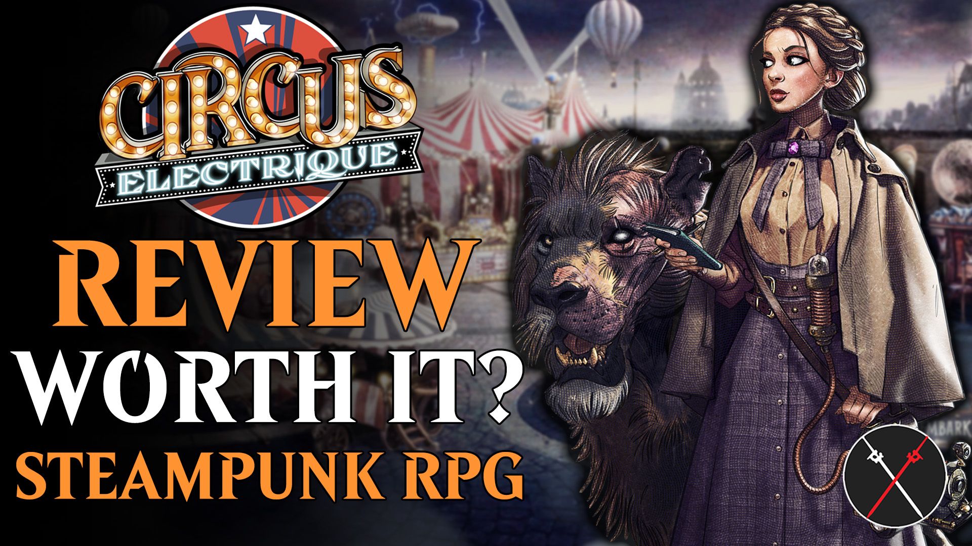 Circus Electrique Review