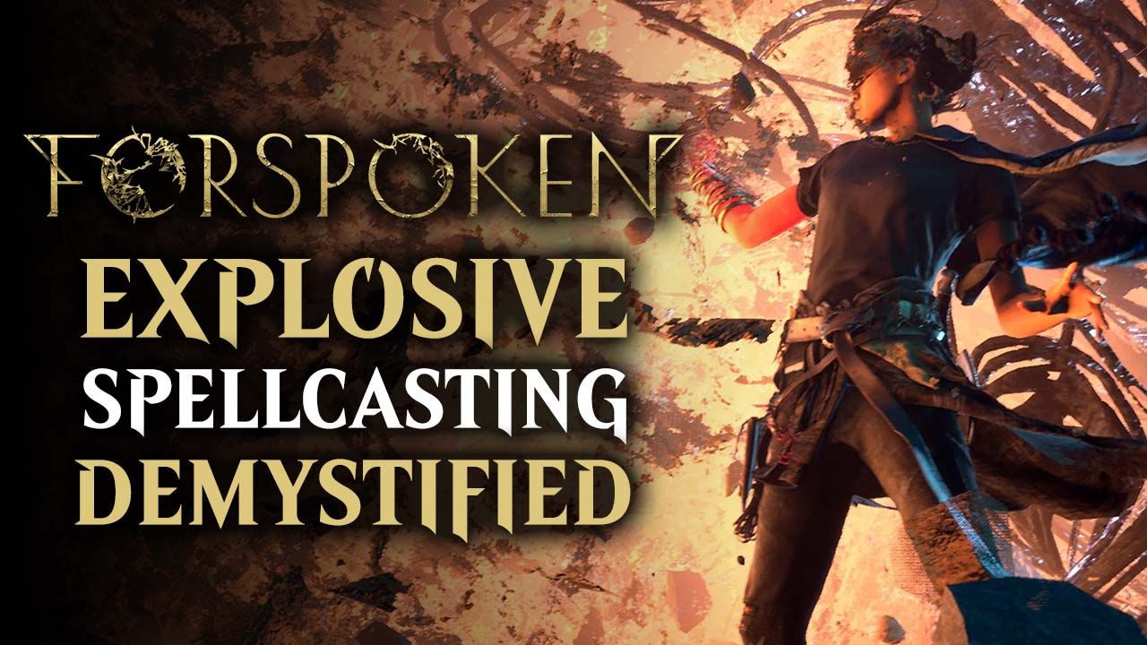 Forspoken - Explosive Spellcasting Demystified
