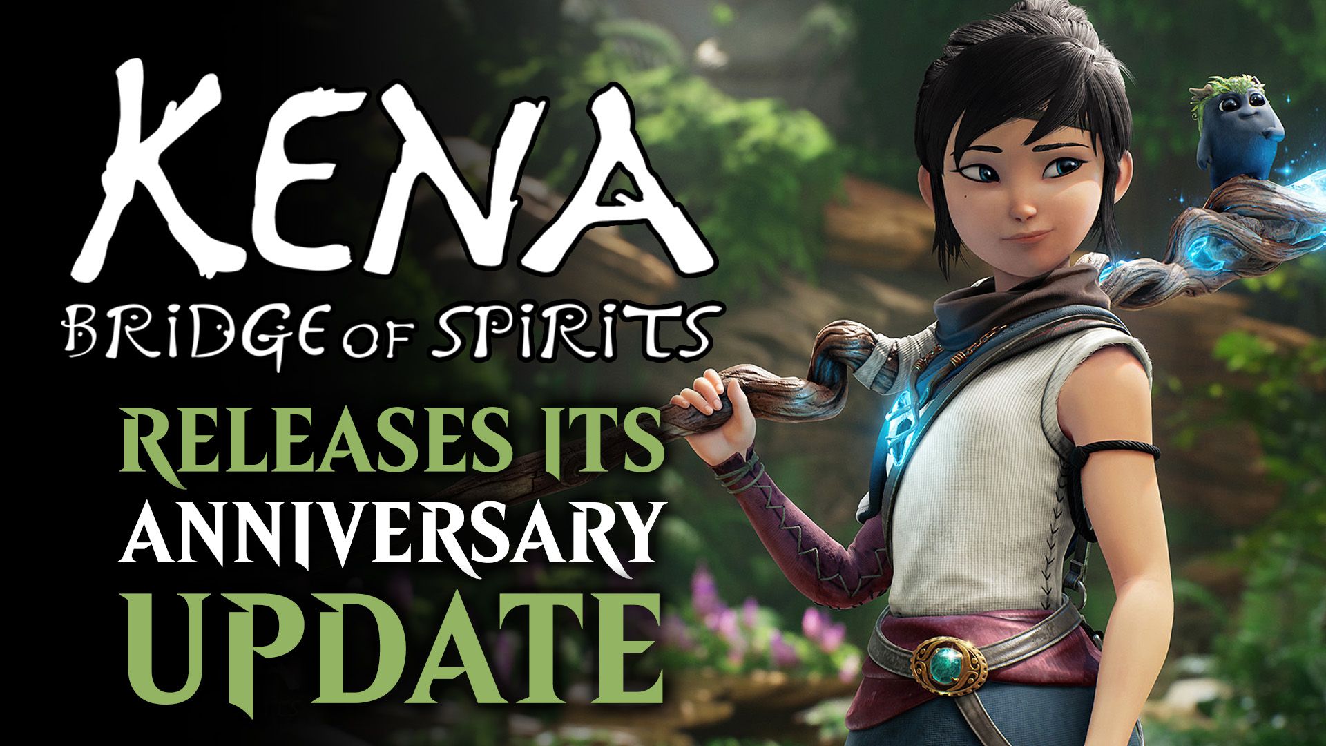 Kena Bridge of Spirits Releases Its Anniversary Update