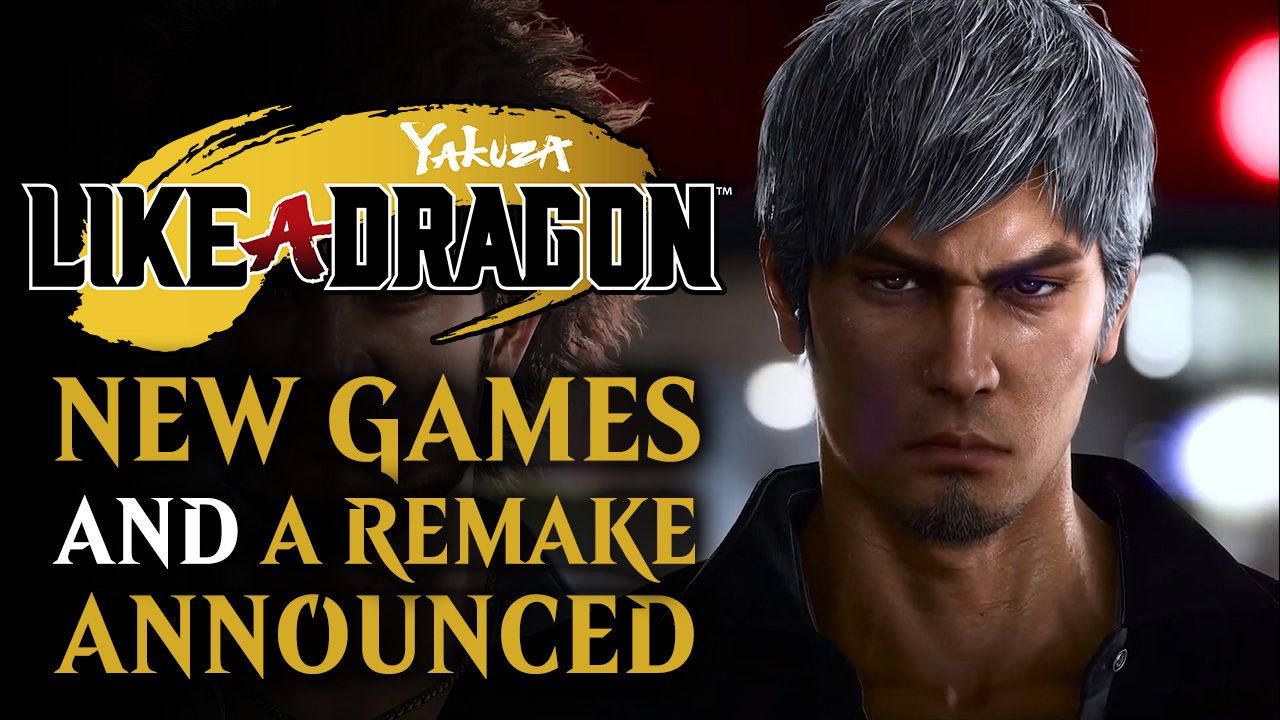 Like a Dragon Series Gets New Games and a Remake Announced