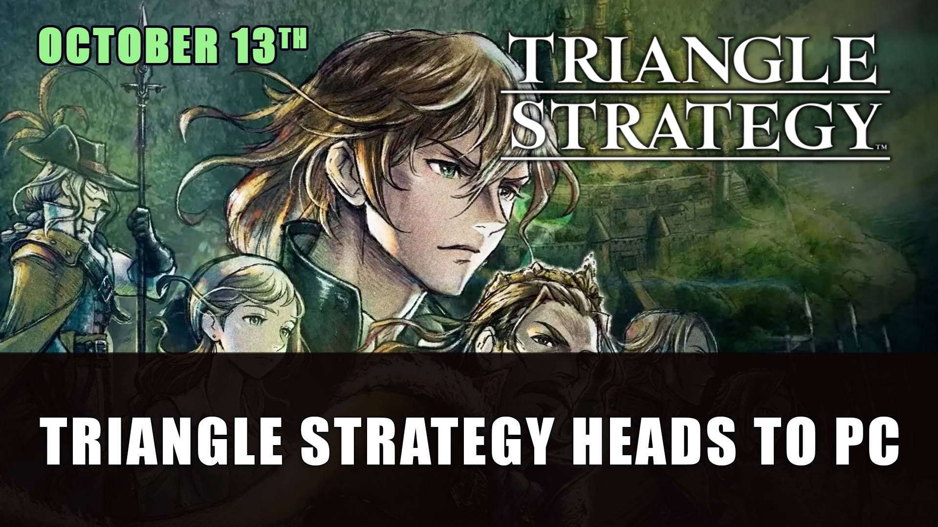 Triangle Strategy Heads to PC October 13th