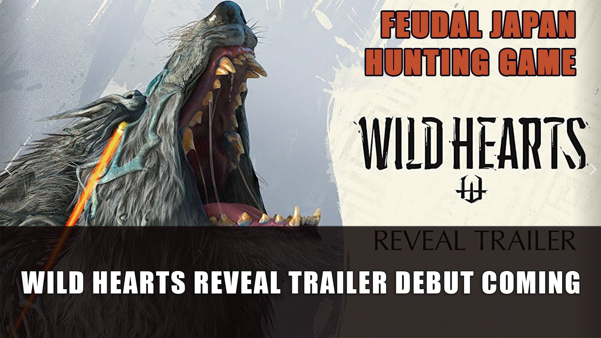 Wild Hearts Reveal Trailer Debut Coming